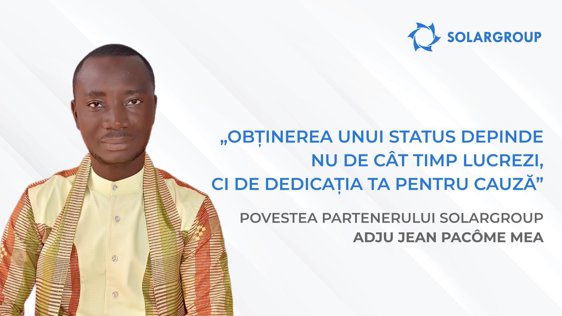 Visez să cresc nivelul de educație financiară în țara mea | Povestea partenerului SOLARGROUP Adju Jean Pacôme Mea
