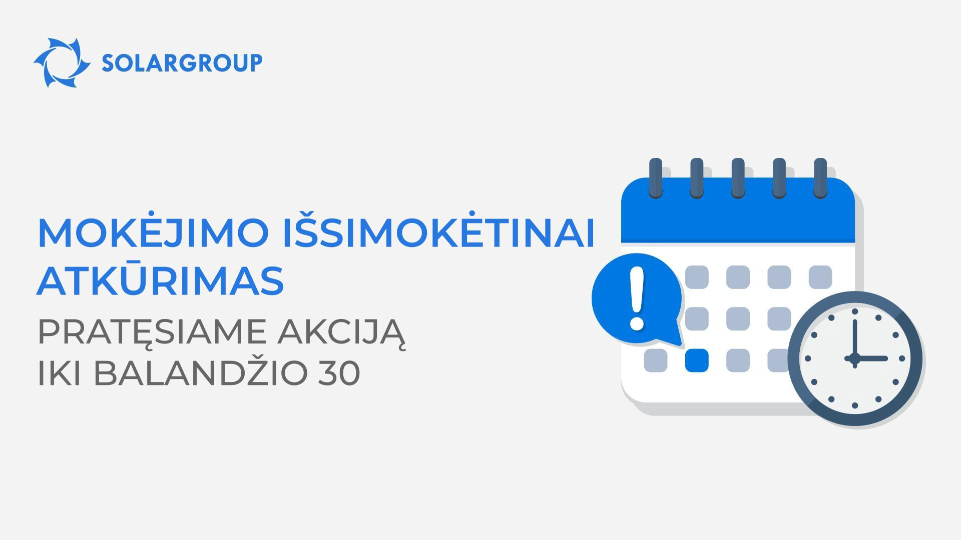 Mokėjimo išsimokėtinai atkūrimas: pratęsiame akciją asmeniniame kabinete iki balandžio 30