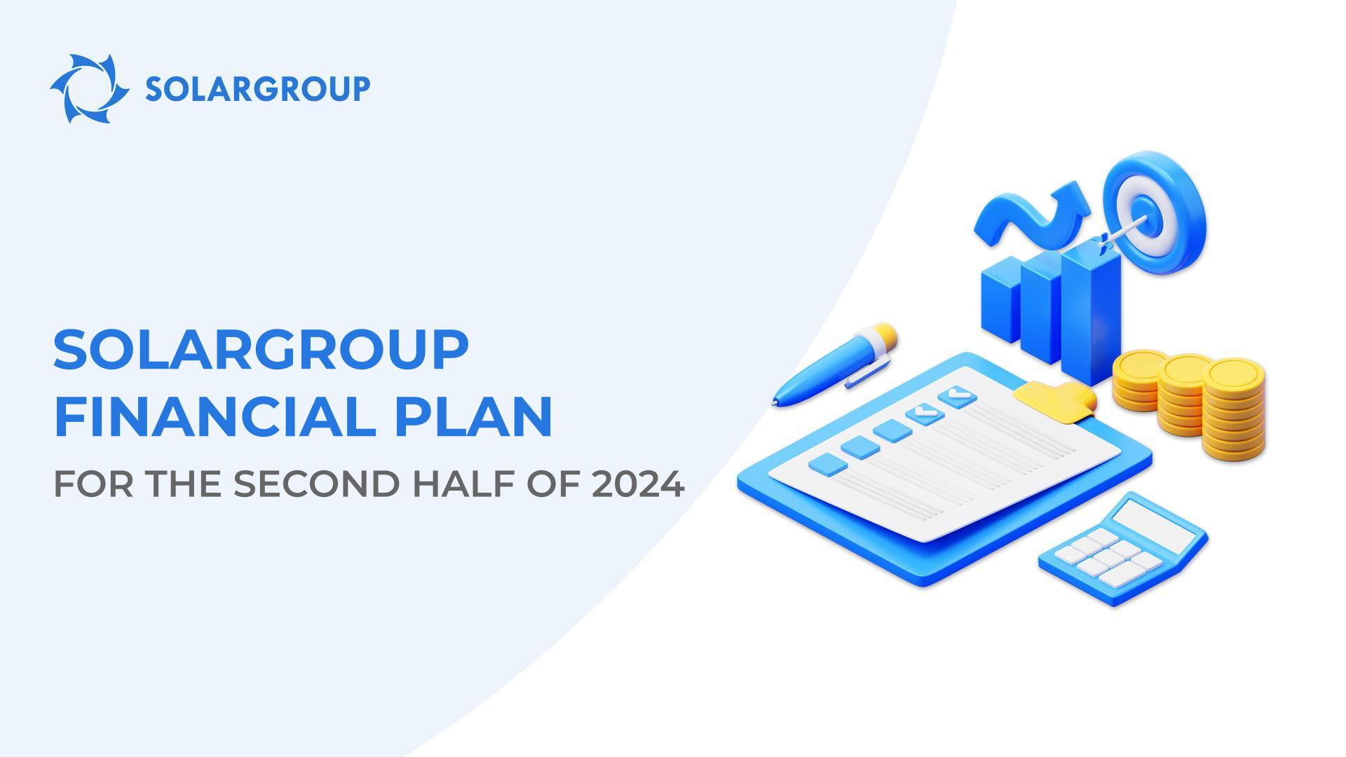 SOLARGROUP financial plan for the second half of 2024