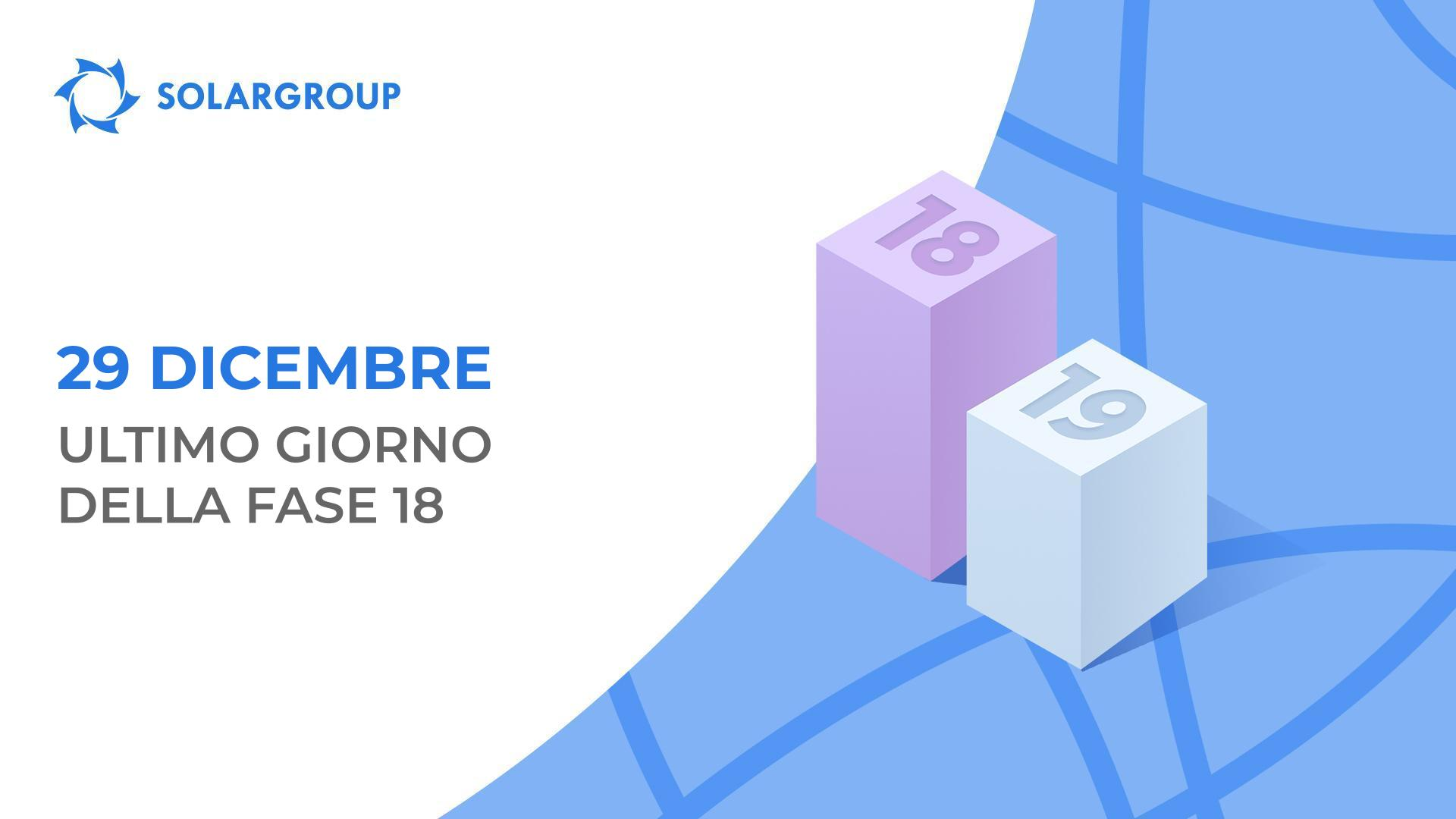 29 dicembre ultimo giorno della fase 18!
