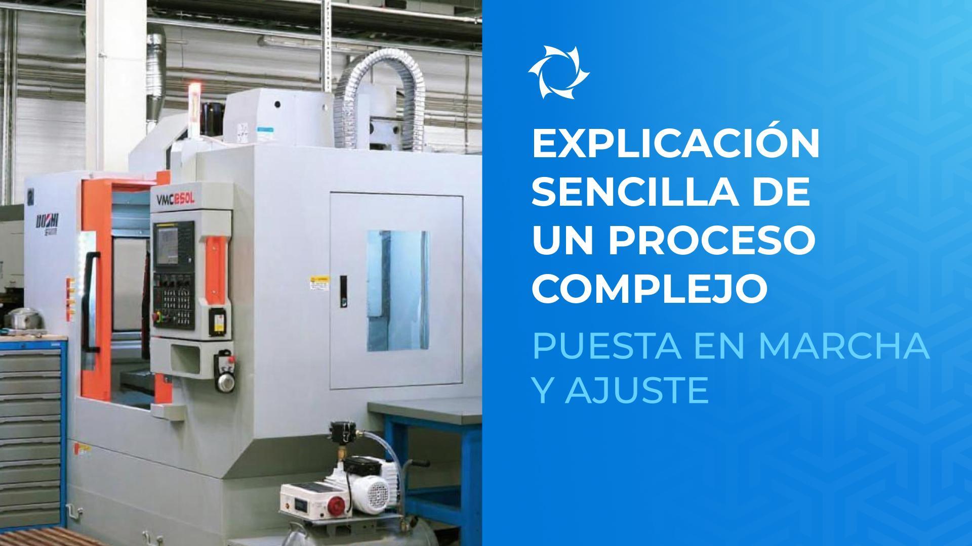 ¿Qué son los trabajos de puesta en marcha y ajuste? Lo explicamos en términos sencillos