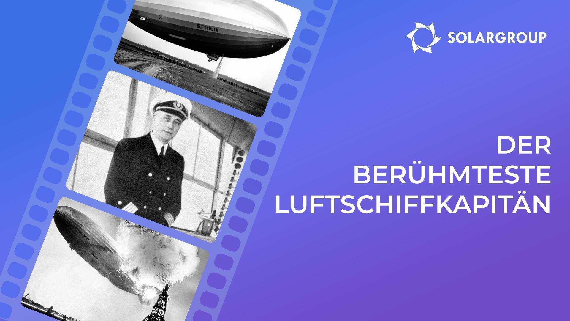 Der Fall von Max Pruss, dem berühmtesten Luftschiffkapitän: nach dem Unfall von der "Hindenburg"