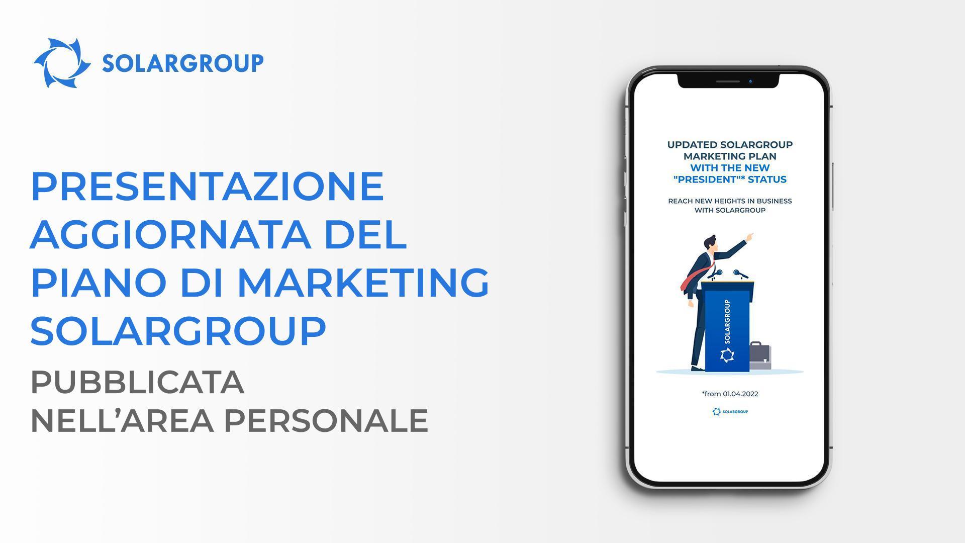 La presentazione aggiornata del piano di marketing è disponibile nell'area personale!