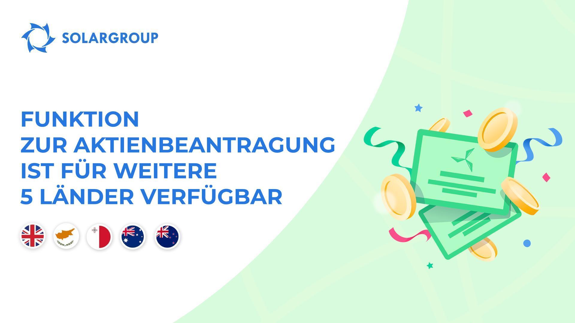 Die Funktion zur Aktienbeantragung ist nun in den folgenden Ländern verfügbar: Großbritannien, Zypern, Malta, Australien, Neuseeland