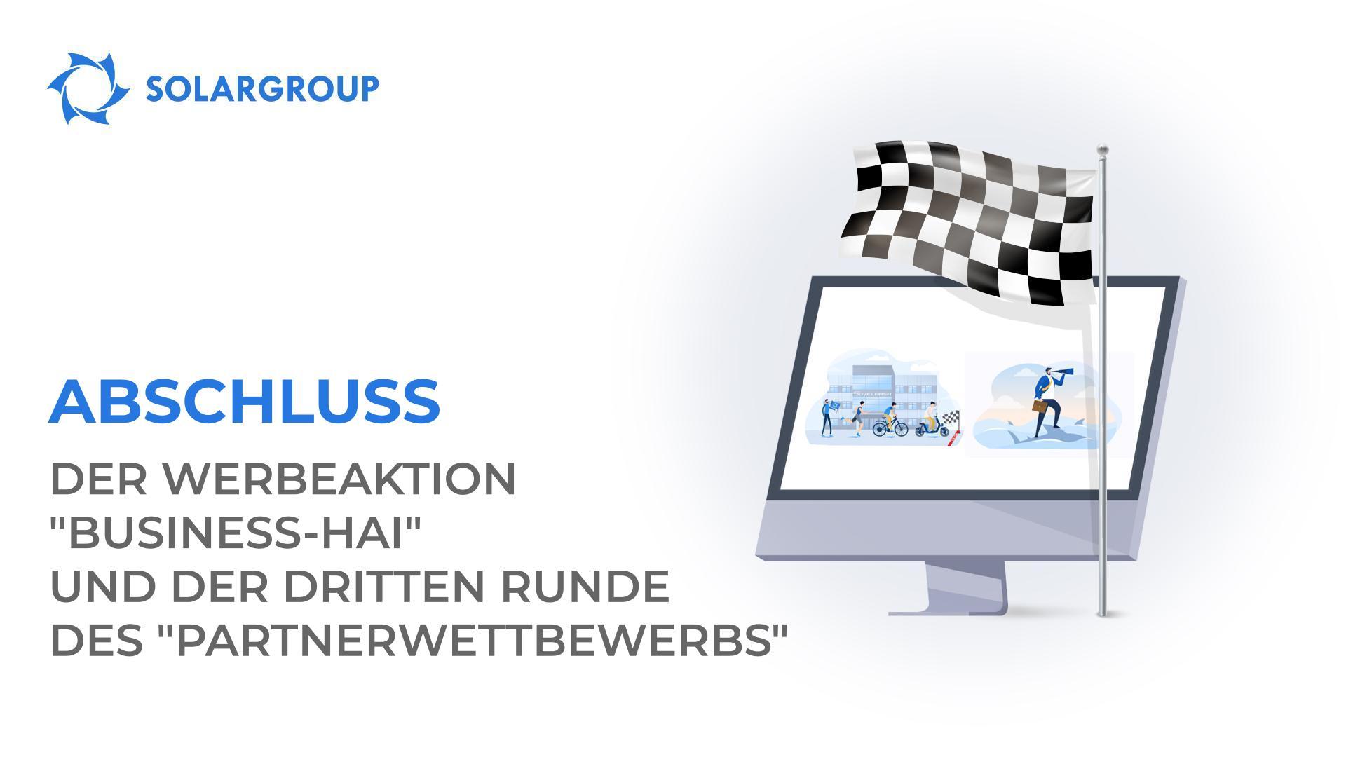 Abschluss der Werbeaktion "Business-Hai" und der dritten Runde des "Partnerwettbewerbs"