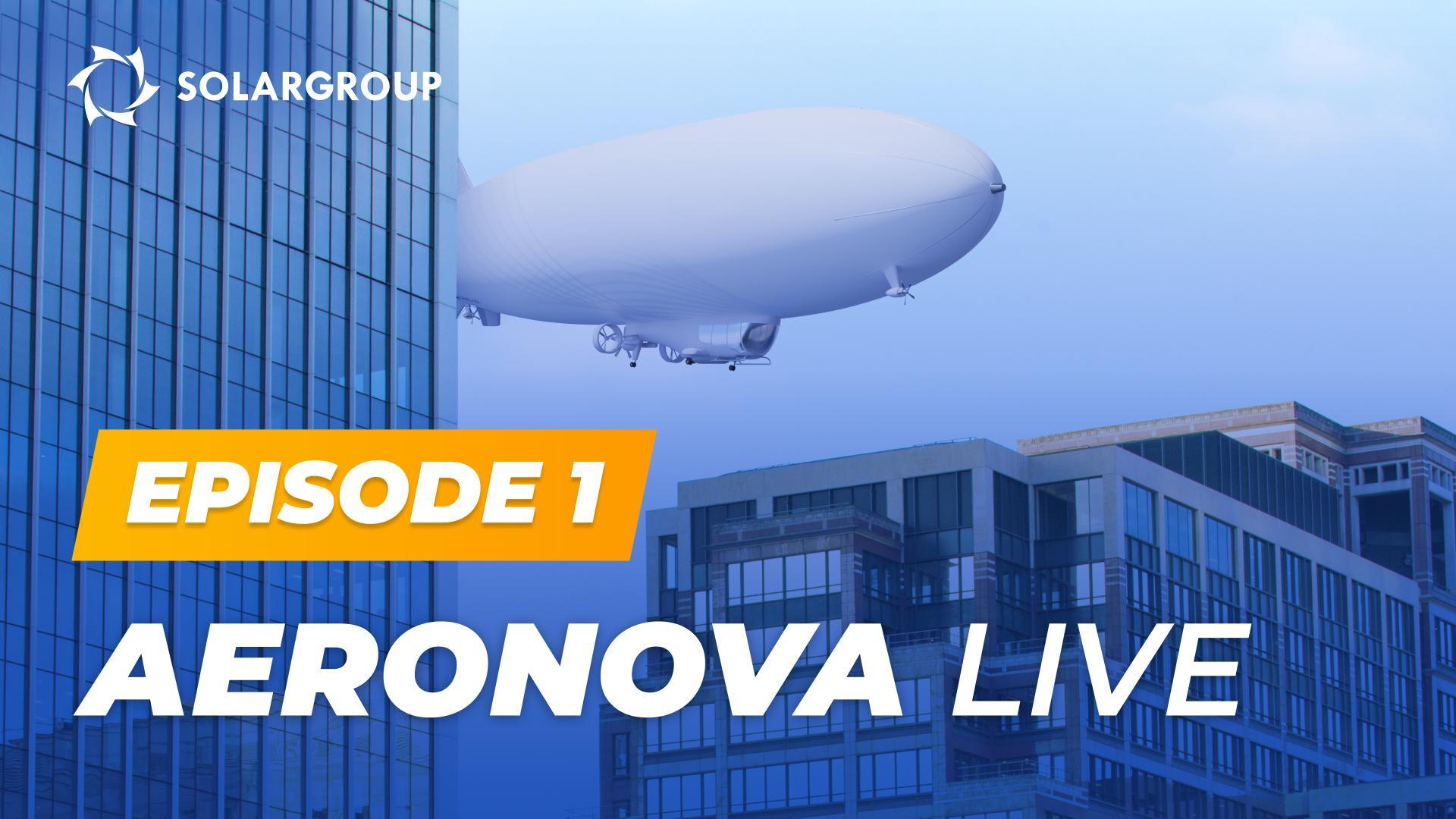Kapal Udara Generasi Baru seutuhnya | AERONOVA Live. Episode 1