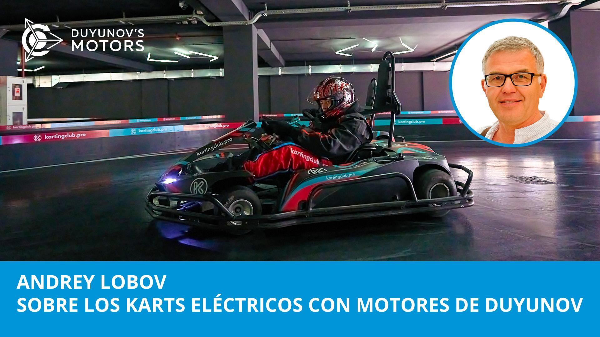 El futuro del karting será de ellos: Andrey Lobov sobre los karts eléctricos con motores de Duyunov