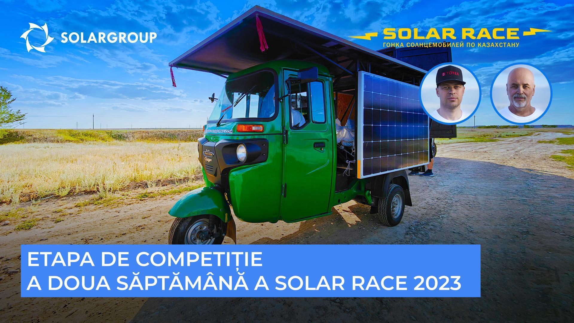 Etapă de competiție a Solar race 2023 | A doua săptămână a cursei de automobile solare