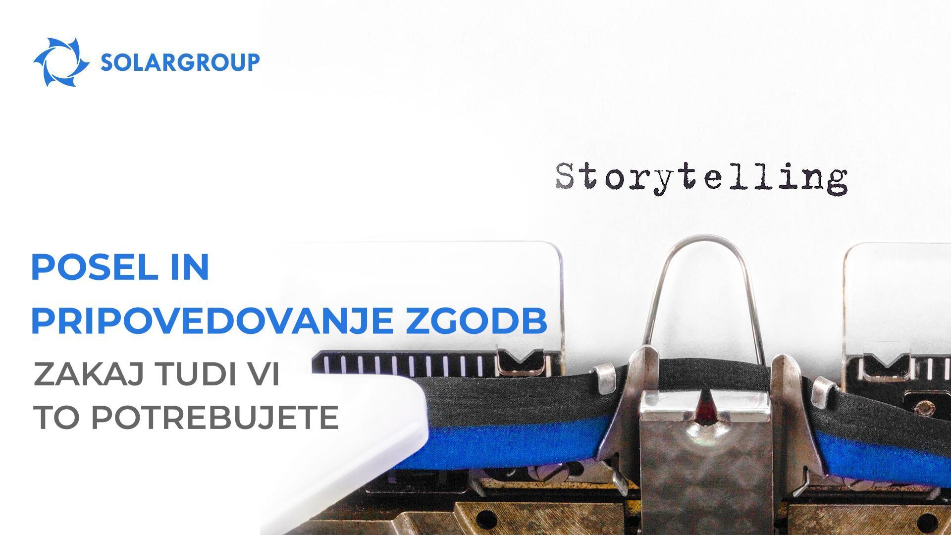 Posel in pripovedovanje zgodb: zakaj tudi vi to potrebujete