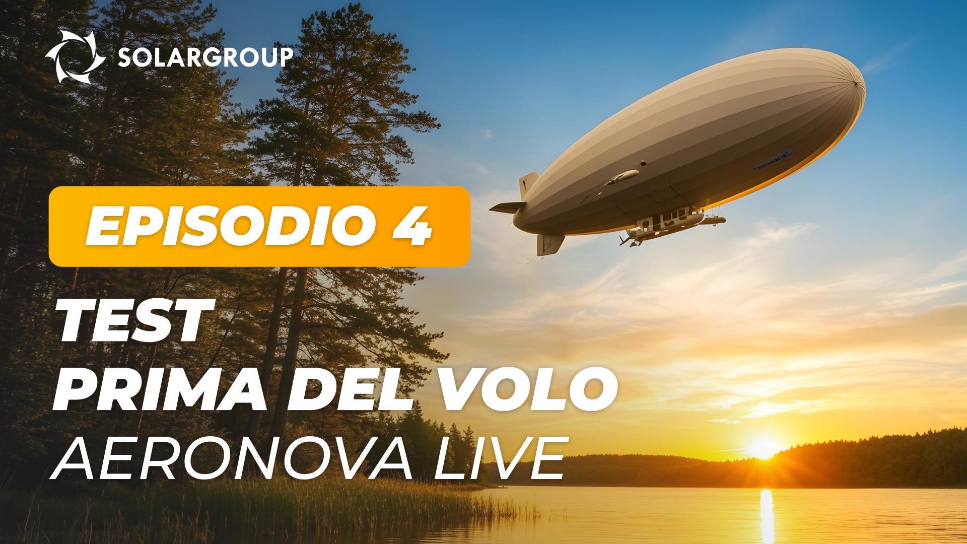 Dirigibili di nuova generazione: cosa è in fase di test presso il laboratorio sperimentale | AERONOVA Live. Episodio 4