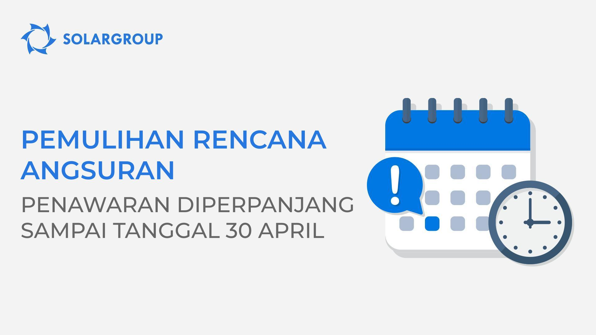 Pemulihan rencana angsuran: penawaran diperpanjang di back office sampai tanggal 30 April