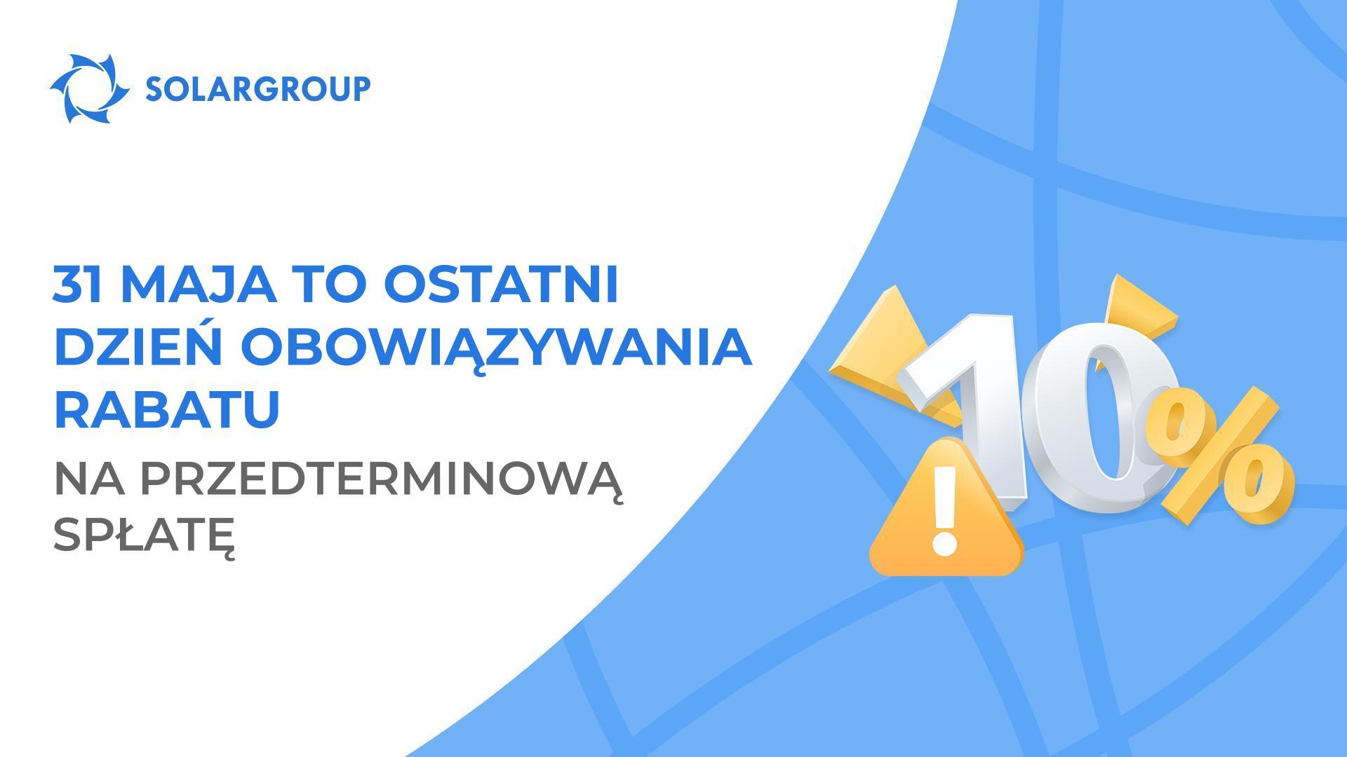 Rabat 10% za przedterminową spłatę dobiega końca
