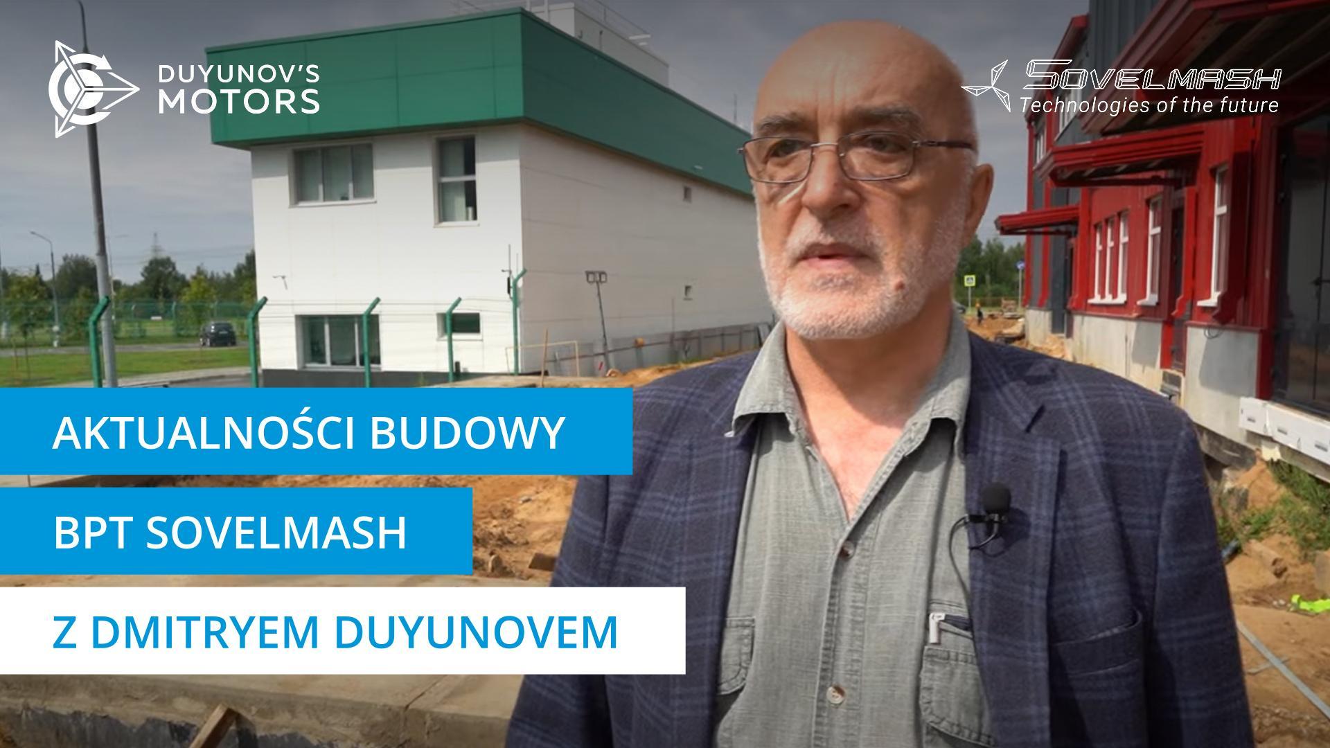 Dmitry Duyunov o postępach w budowie Centrum Inżynieryjnego Sovelmash