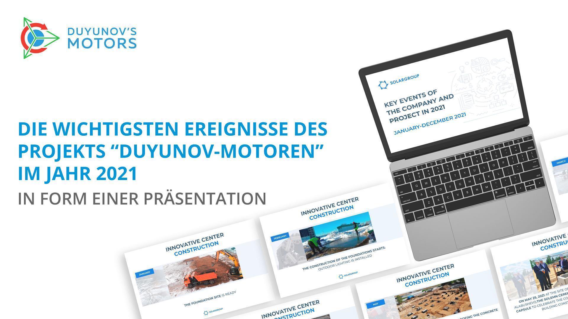 Die wichtigsten Ereignisse des Projekts "Duyunov-Motoren" im Jahr 2021 in Form einer Präsentation