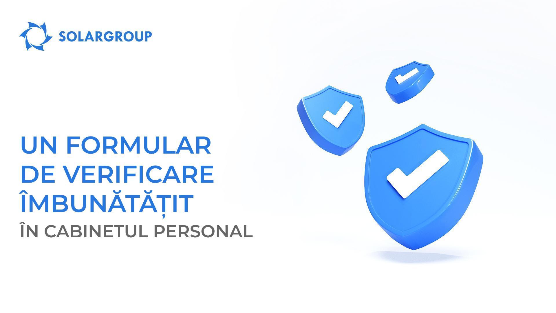Mai repede, mai simplu, mai confortabil: în cabinetul personal a fost publicat un formular de verificare îmbunătățit