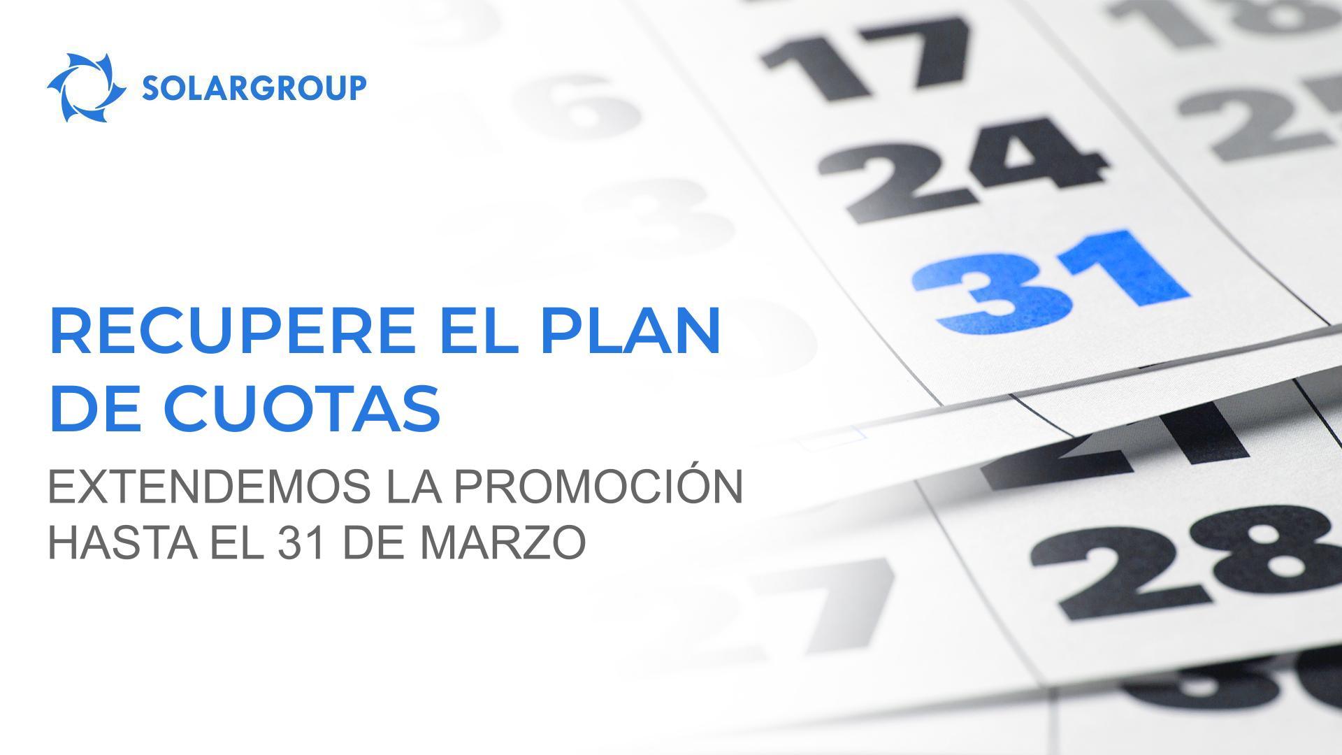Recupere el plan de cuotas: extendemos la promoción hasta el 31 de marzo