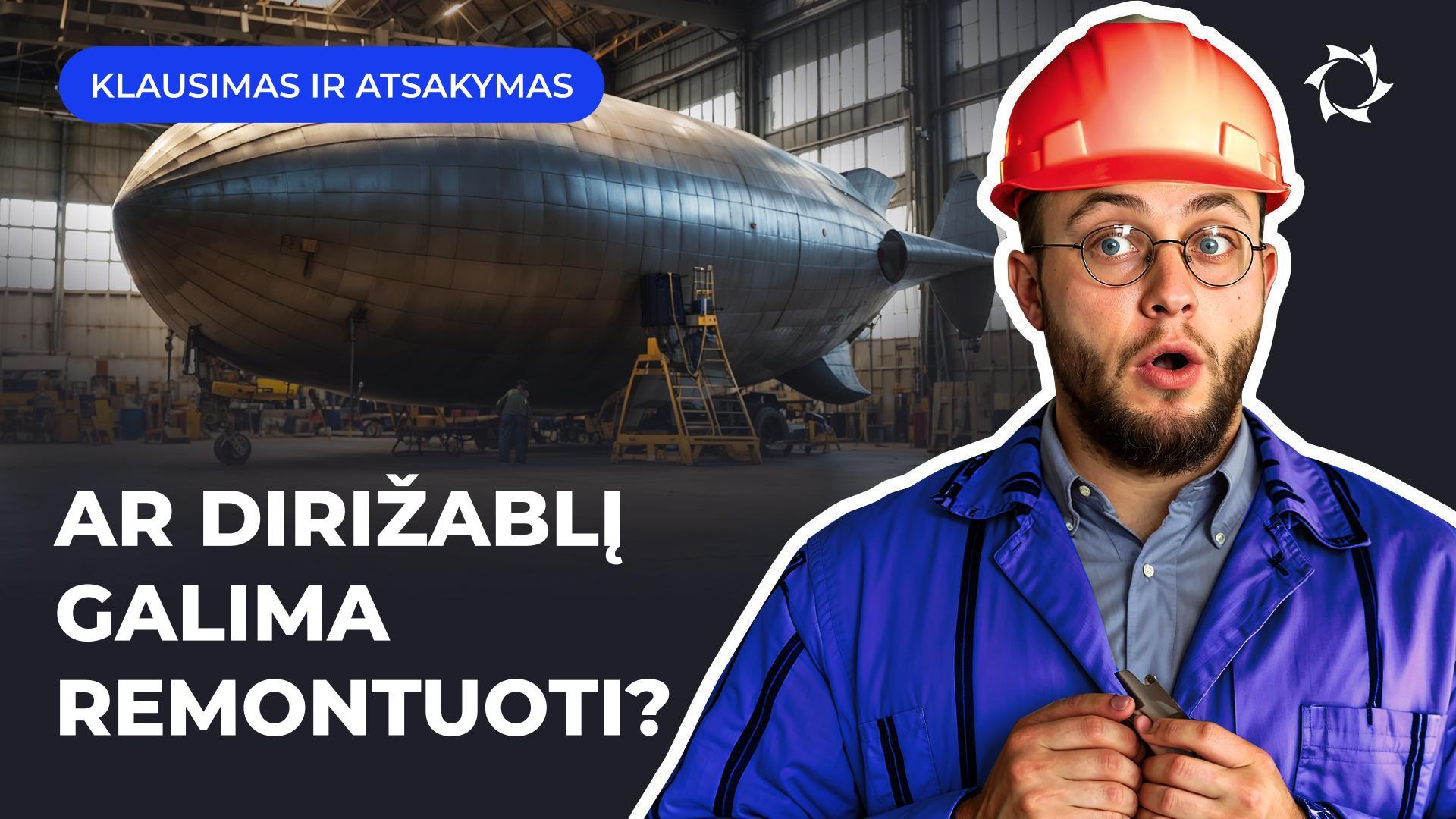 Dirižabliai ir modernios technologijos: kaip prižiūrėti ir aptikti mikroįtrūkimus korpuse