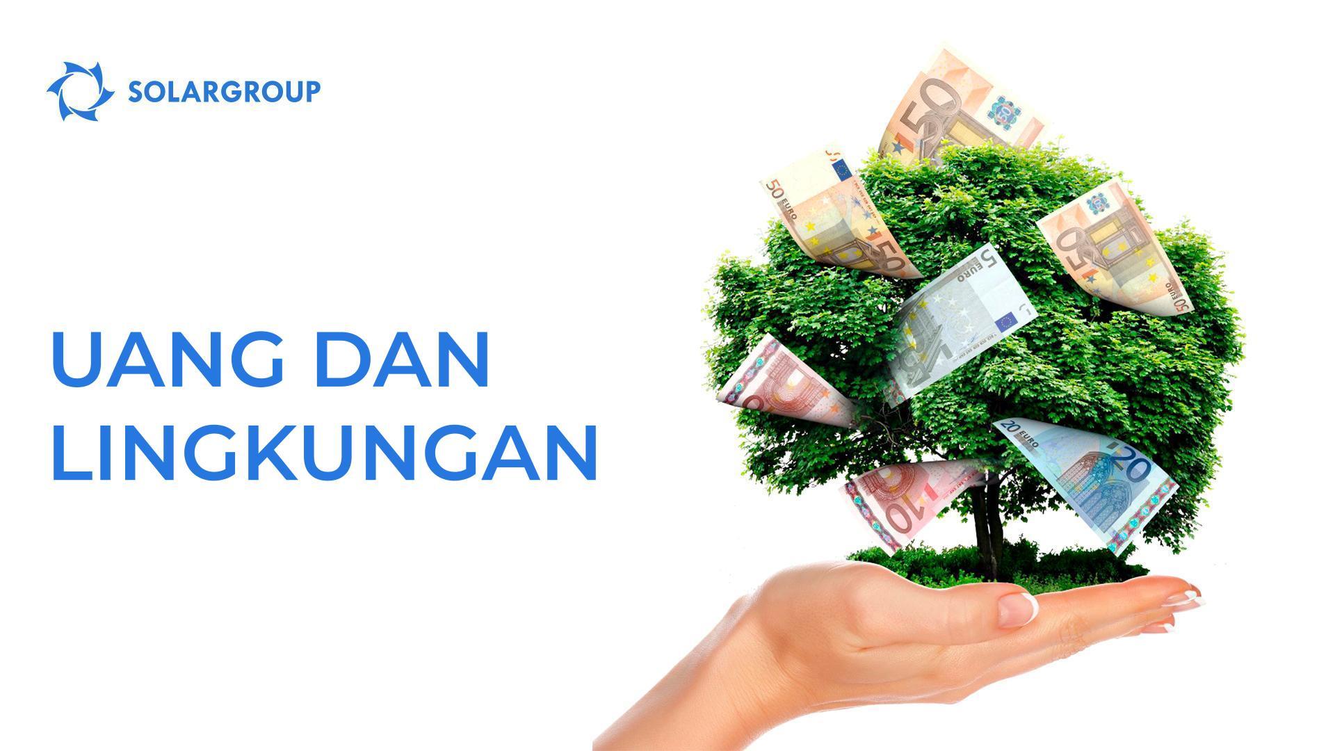 Uang dan lingkungan