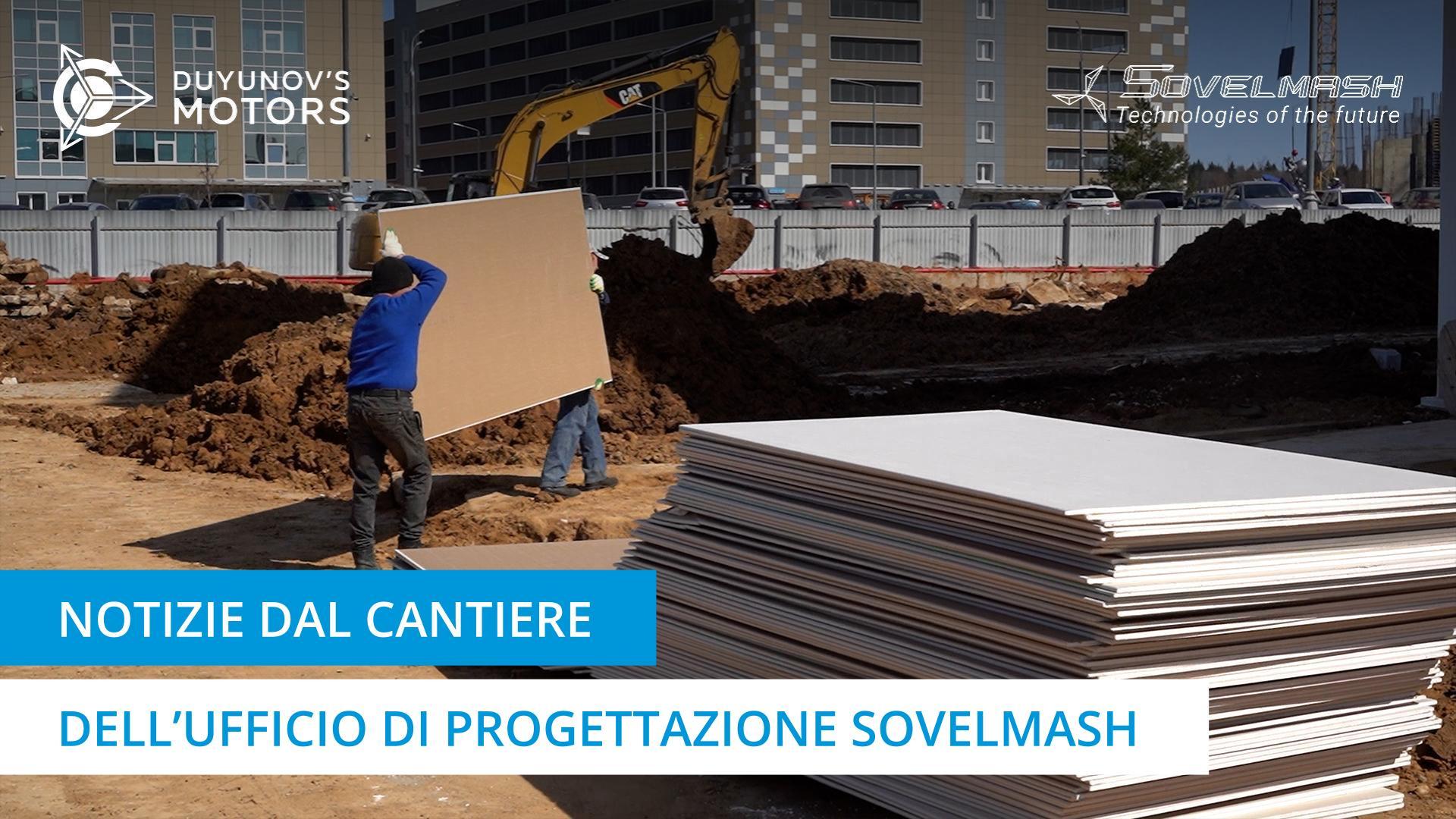 Videoreportage dal cantiere dell'ufficio di progettazione Sovelmash