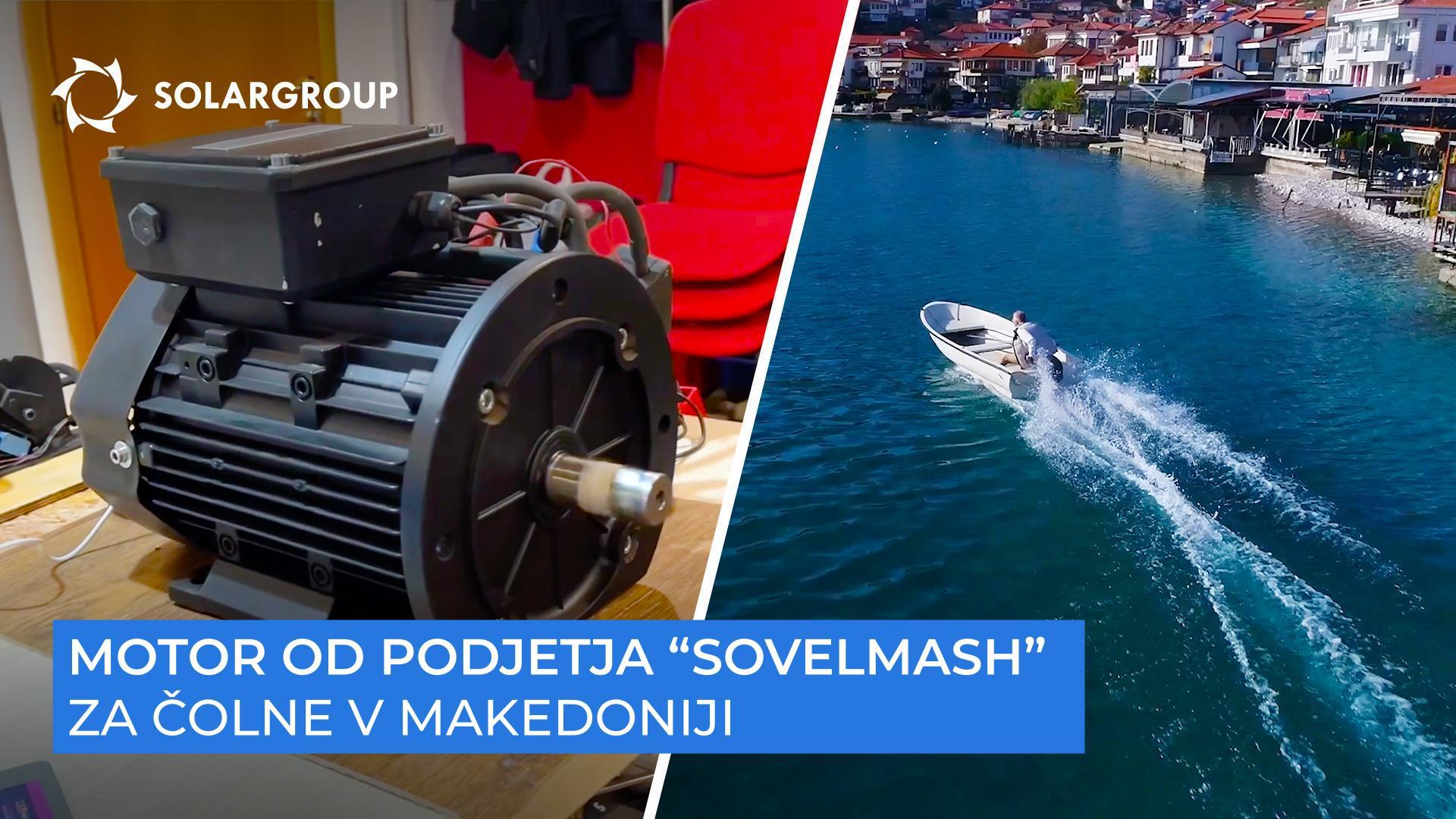 Kje bo nameščen prvi motor, ki ga proizvaja "Sovelmash"?