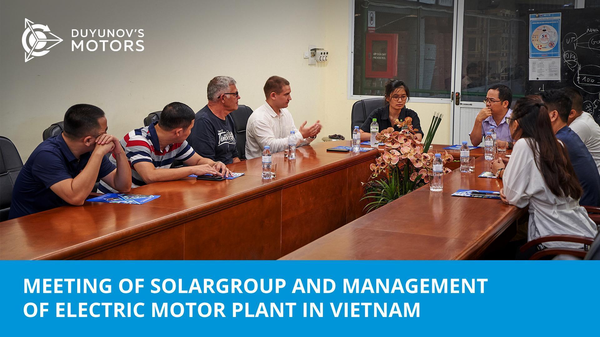 Meeting of SOLARGROUP representatives with the management of an electric motor plant in Vietnam
