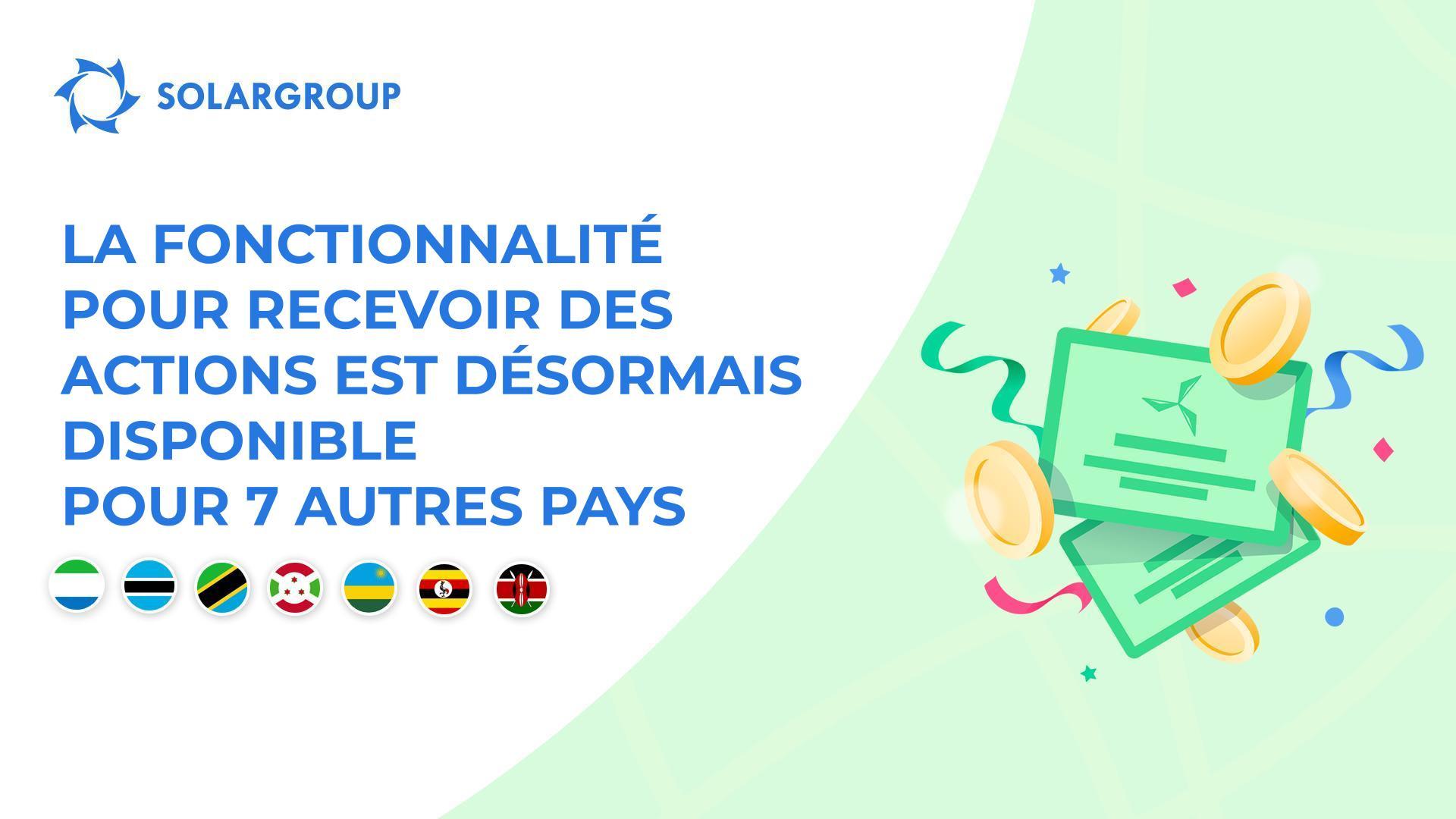Mise en service de la fonctionnalité pour les pays suivants : Sierra Leone, Botswana, Tanzanie, Burundi, Ouganda, Rwanda et Kenya