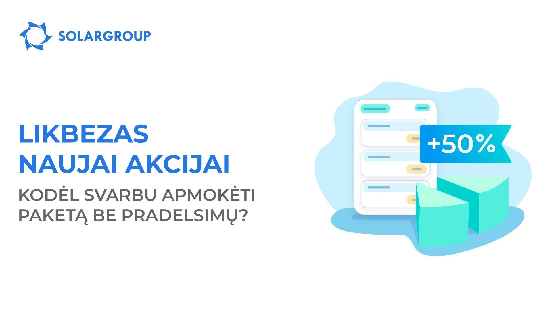 Likbezas naujai akcijai: kodėl svarbu apmokėti paketą be pradelsimų