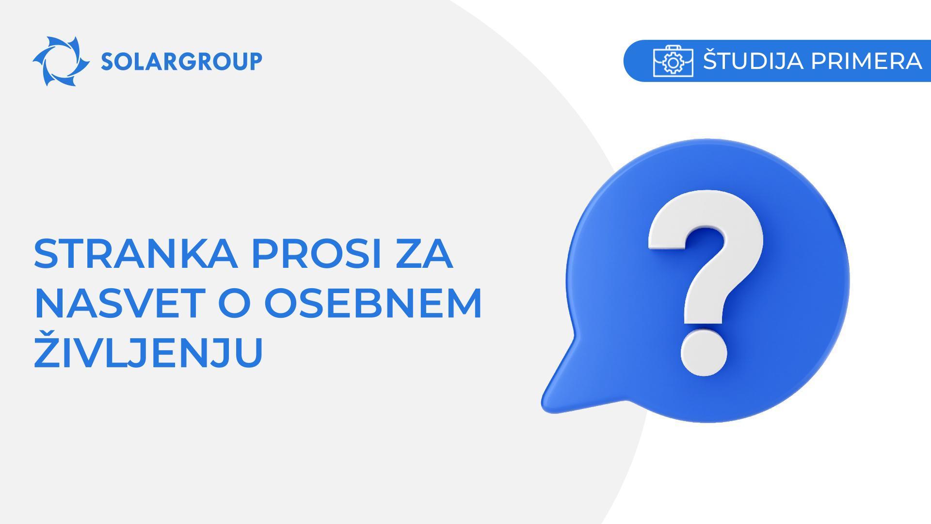 Stranka prosi za nasvet o osebnem življenju | Primer iz življenja partnerja