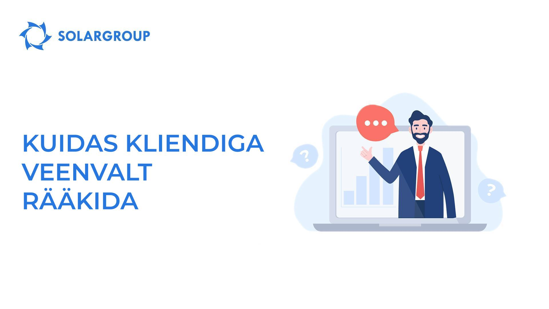 Kuidas kliendiga veenvalt rääkida
