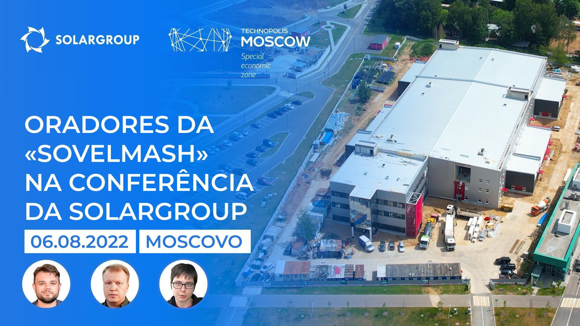 Oradores da "Sovelmash" na conferência da SOLARGROUP