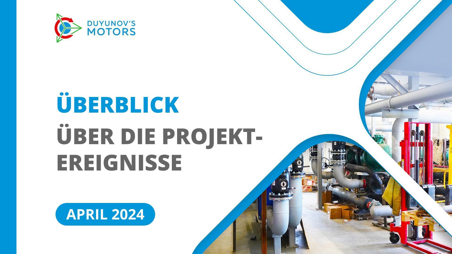 Die wichtigsten Ereignisse im Rahmen des Projekts im April