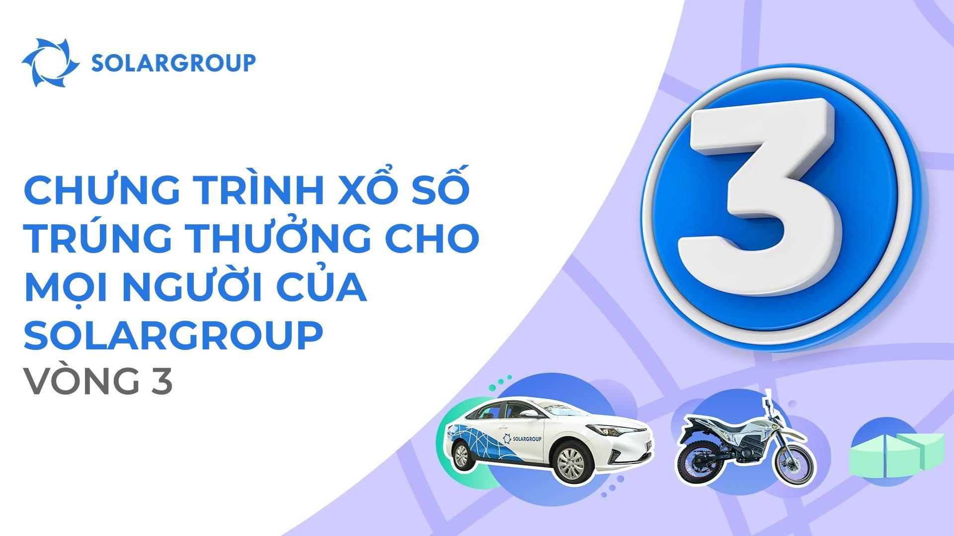 Vòng thứ ba của xổ số SOLARGROUP bắt đầu vào ngày 1 tháng 12