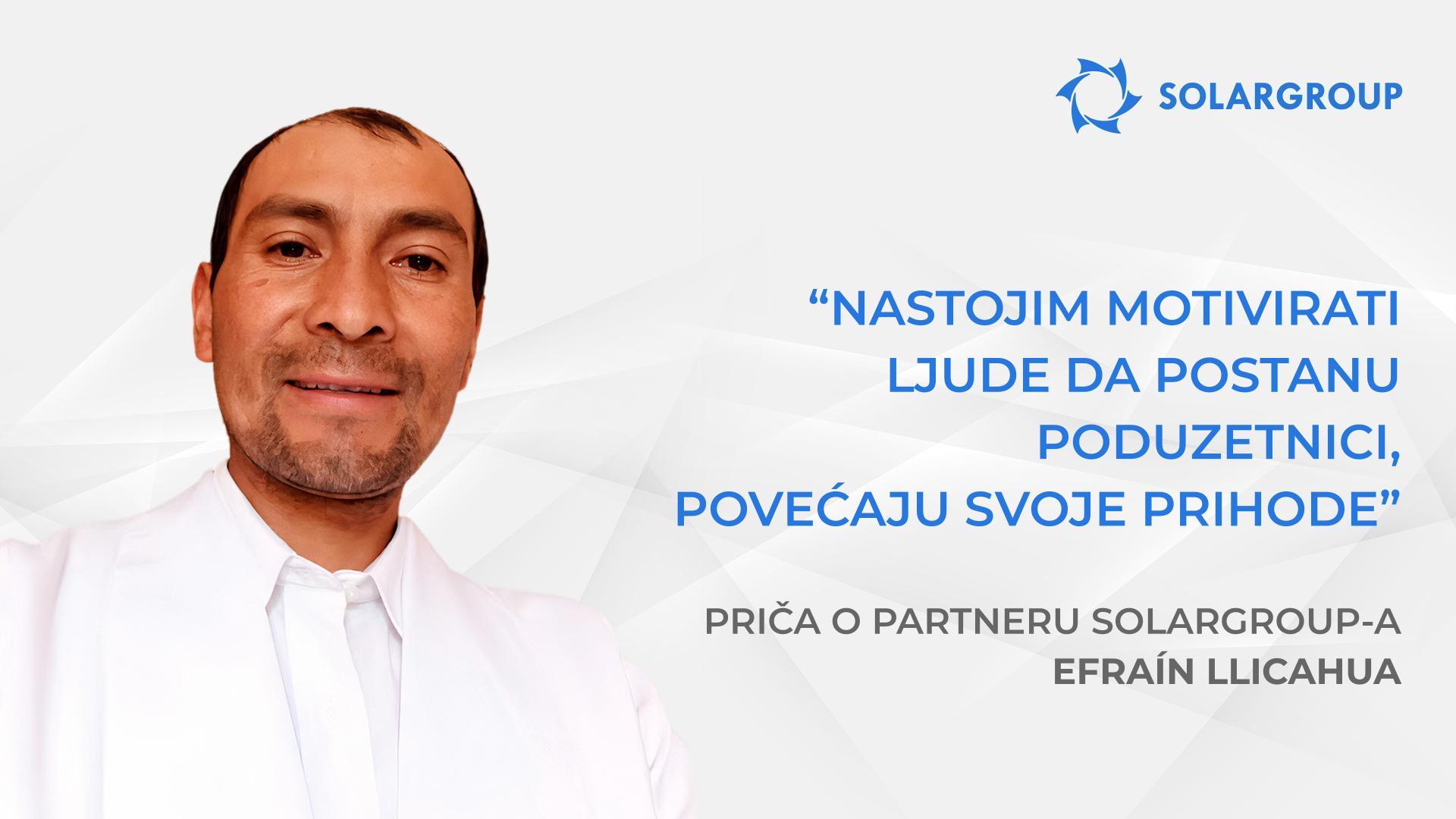 Uložite sada po povoljnim uvjetima! | Priča partnera SOLARGROUP - Efraín Llicahua