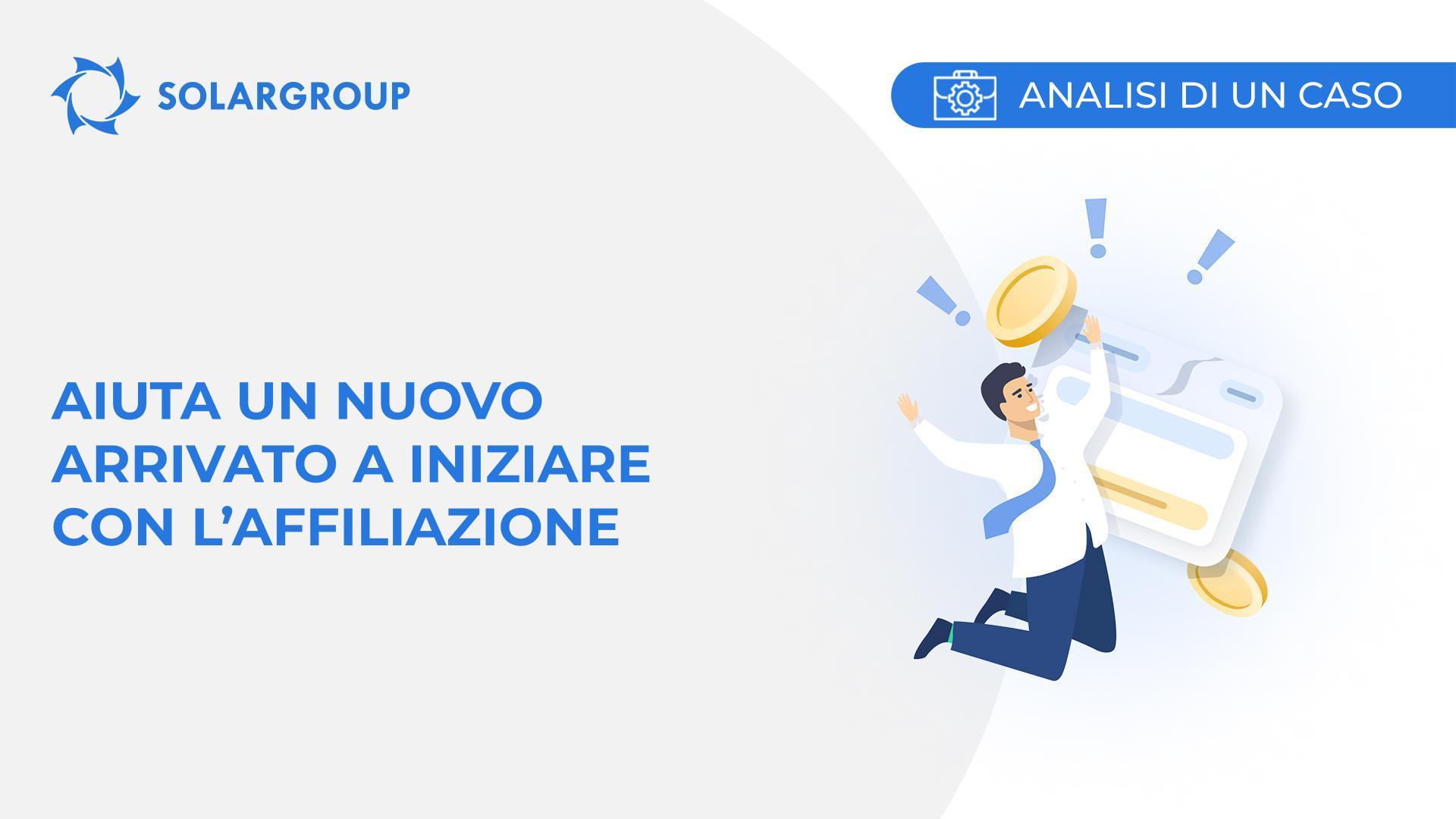 Aiuta un nuovo arrivato a iniziare con l'affiliazione | Caso dalla vita di un partner