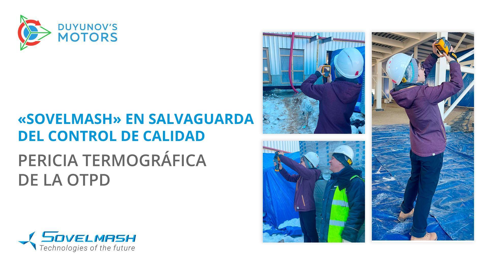 "Sovelmash" en salvaguarda del control de calidad: pericia termográfica de la OTPD