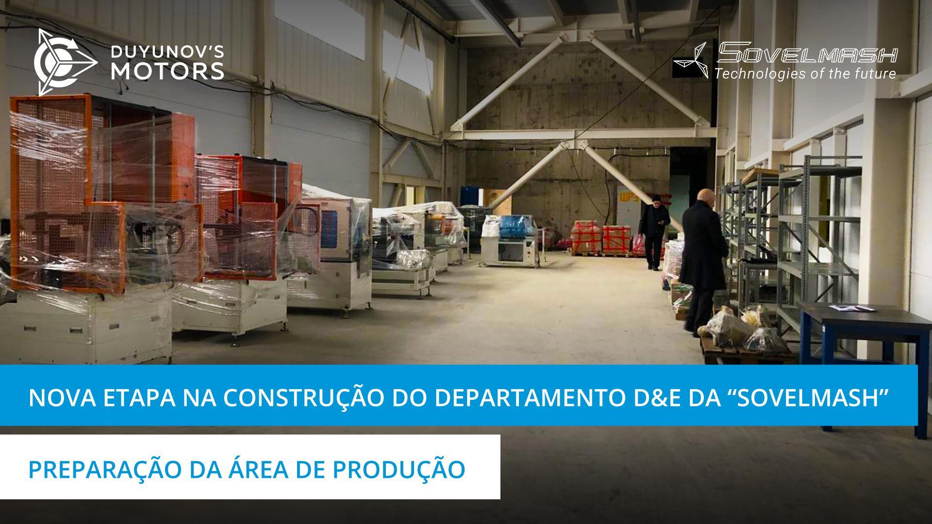 Nova etapa de construção: preparação para a entrada em funcionamento da área de produção