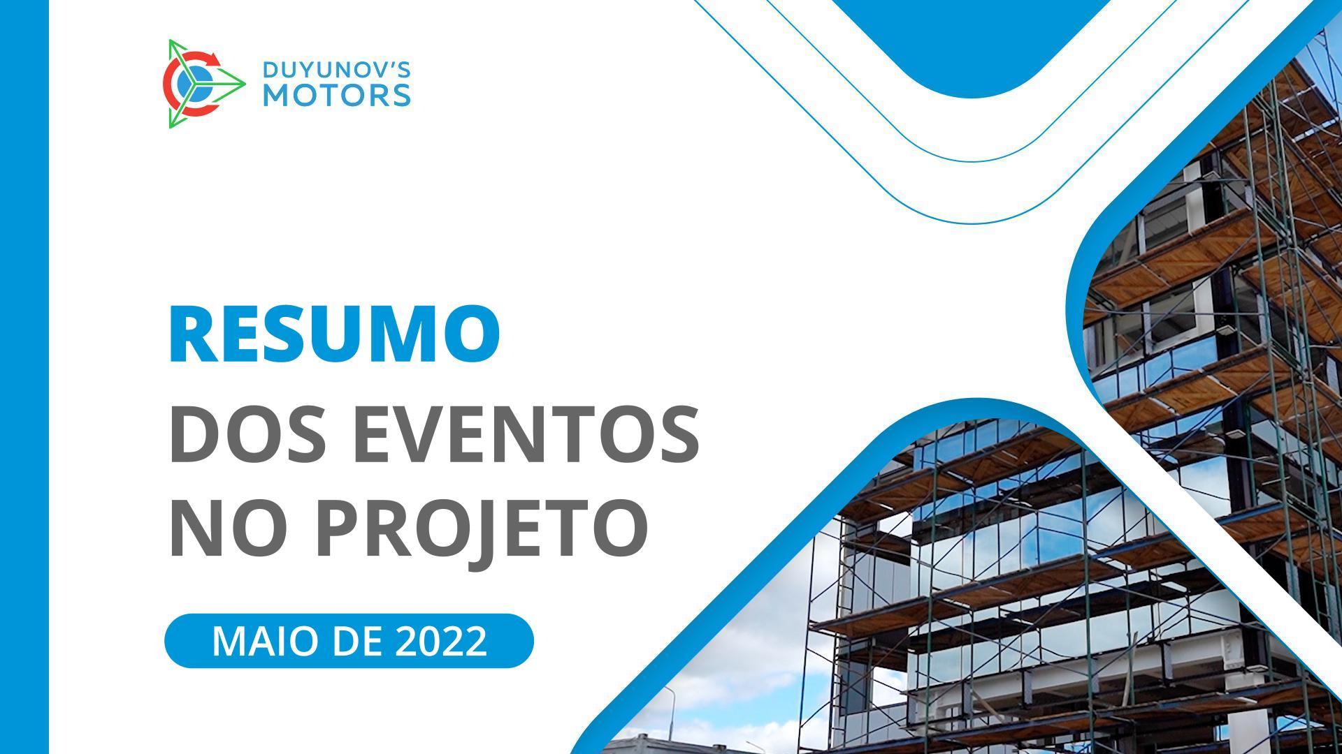Resumo de maio: os eventos principais que tomaram lugar no projeto "Duyunov's motors" ao longo do último mês