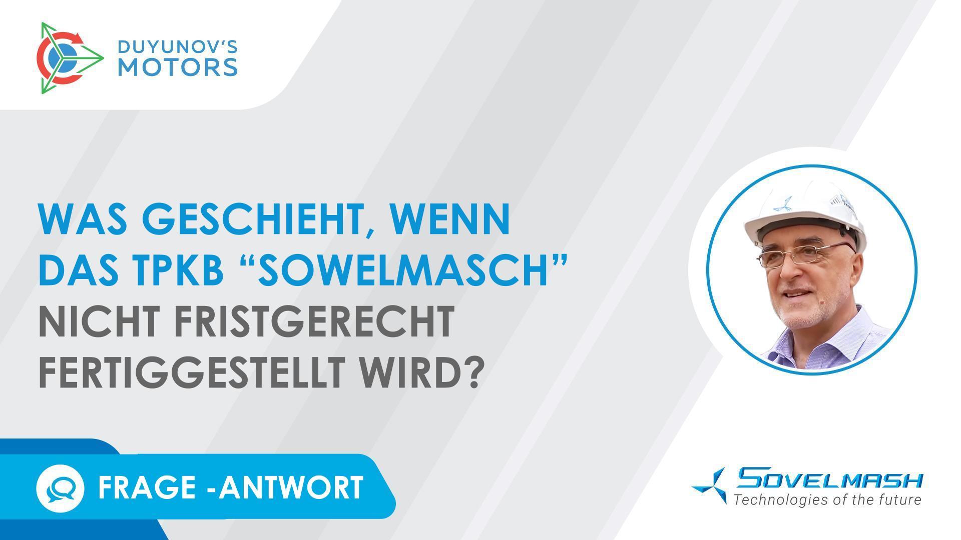 Was geschieht, wenn das TPKB "Sowelmasch" nicht im dritten Quartal 2023 fertiggestellt wird?