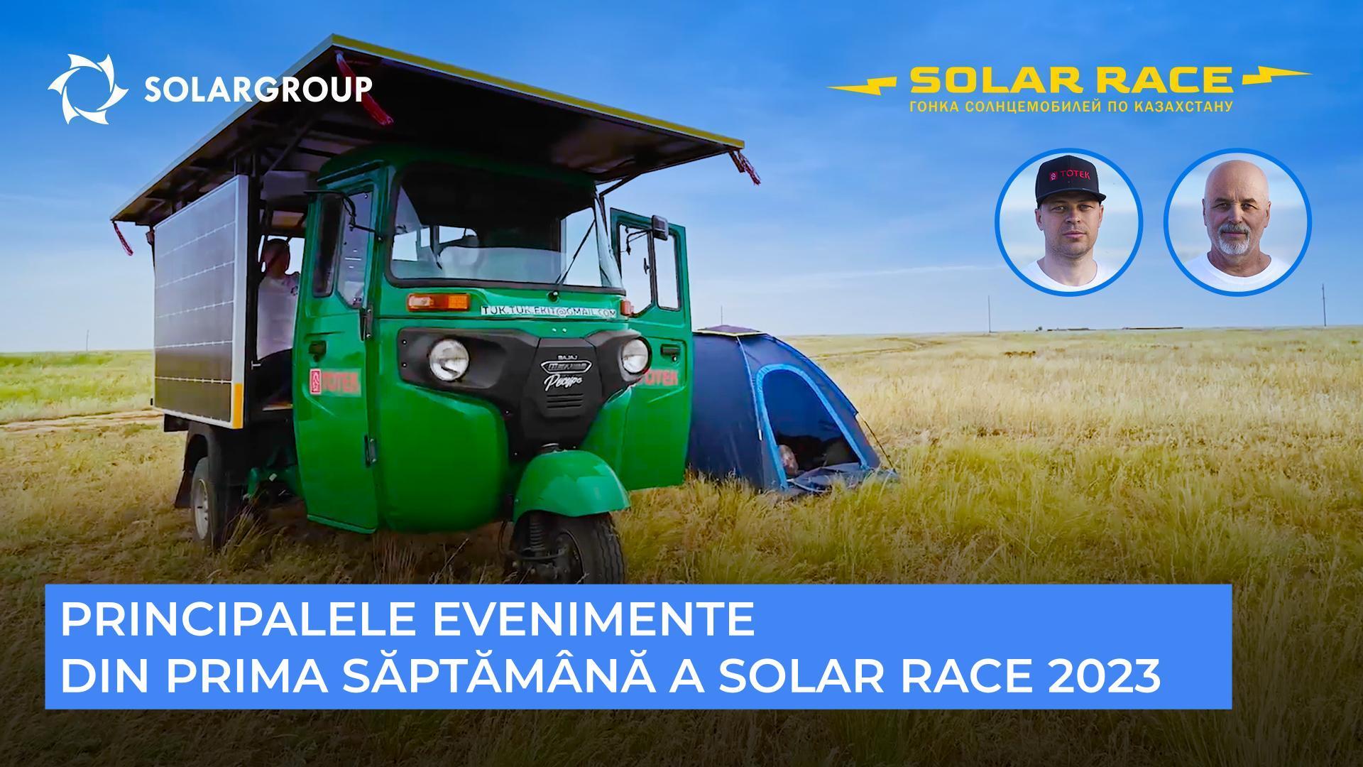 Principalele evenimente din prima săptămână a Solar race 2023