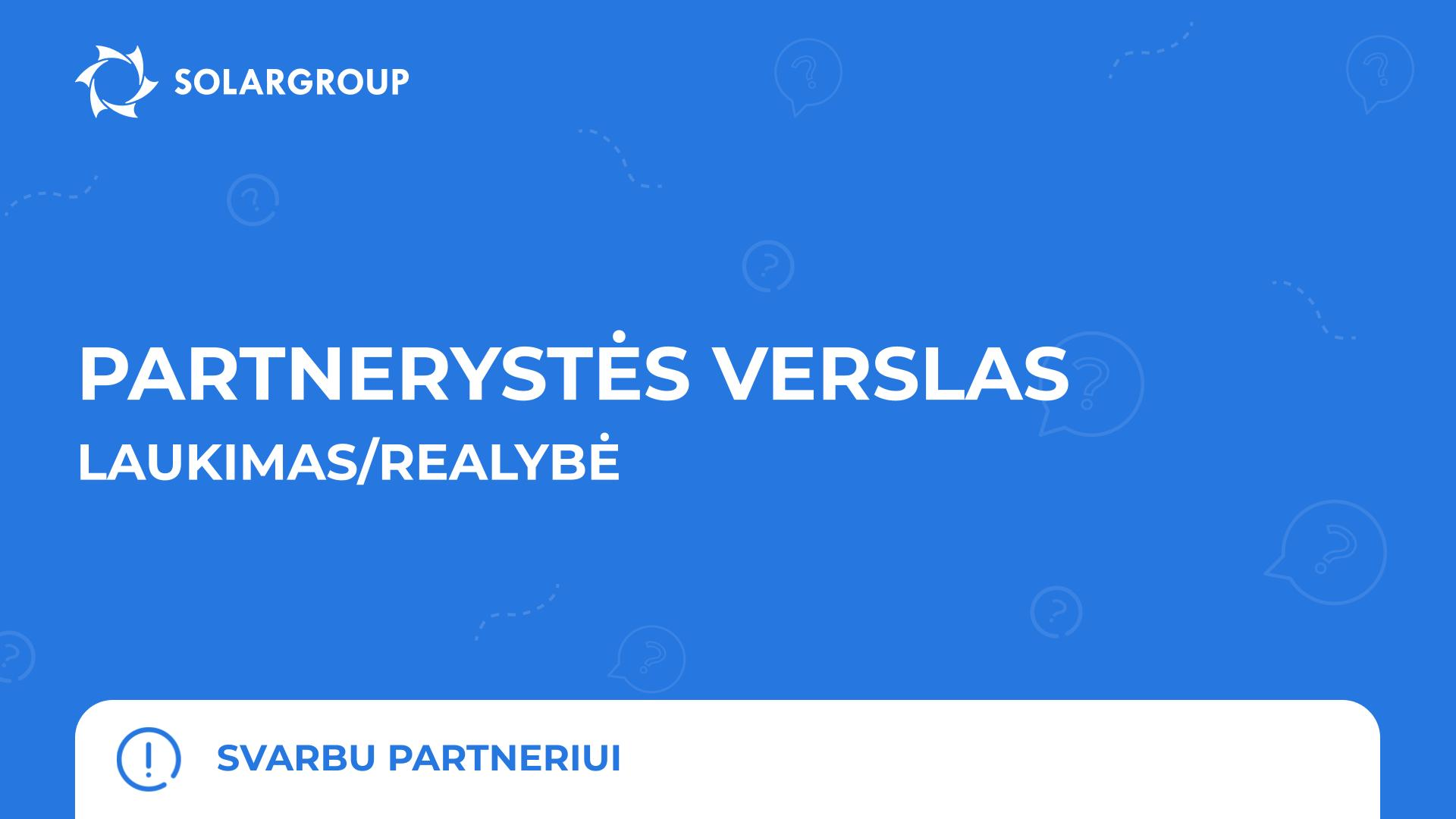 Su kokiu stereotipu apie partnerystę tu susidūrei? | Svarbu partneriui