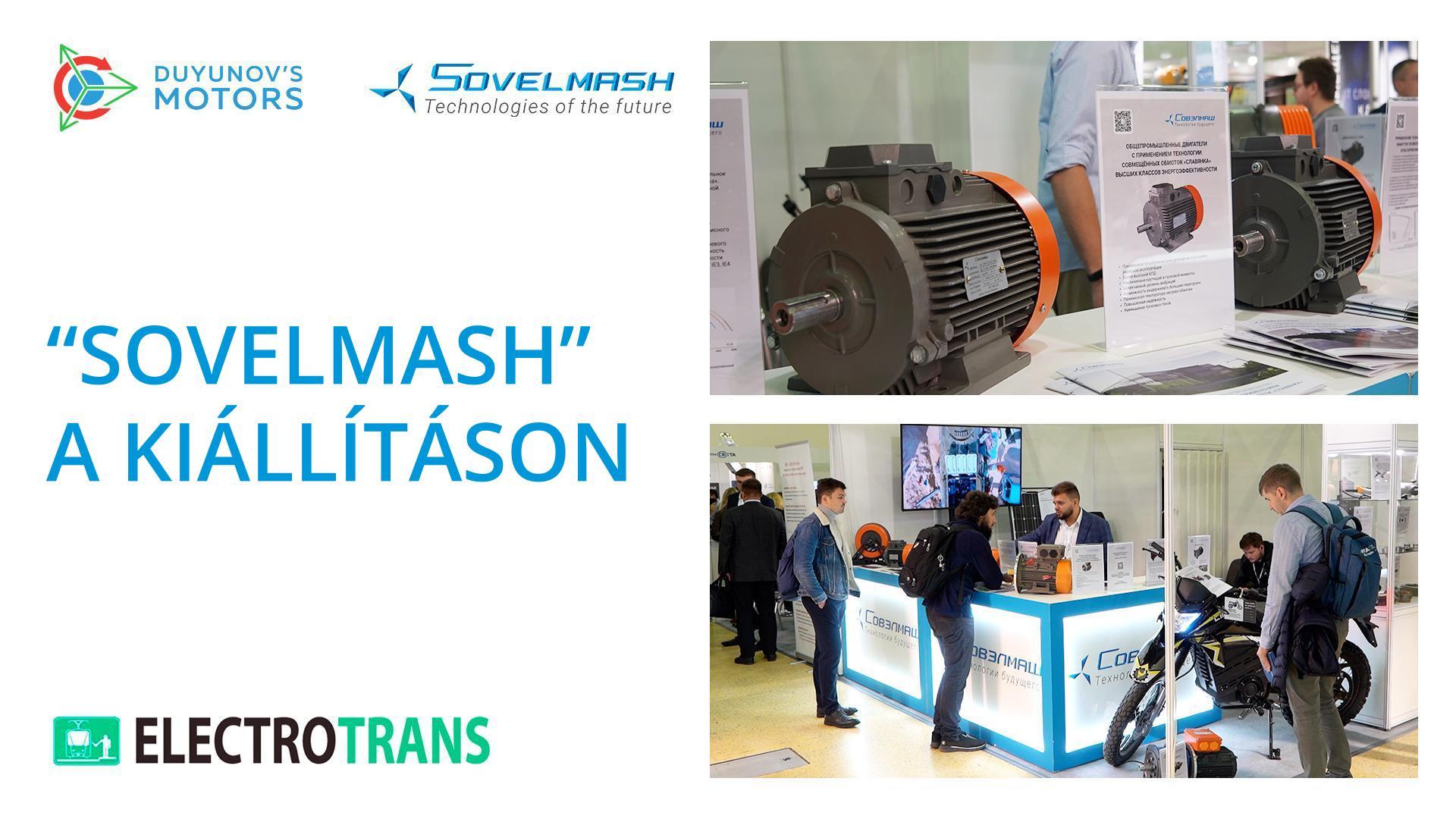 A „Sovelmash" az „ElektroTransz-2022." kiállításon