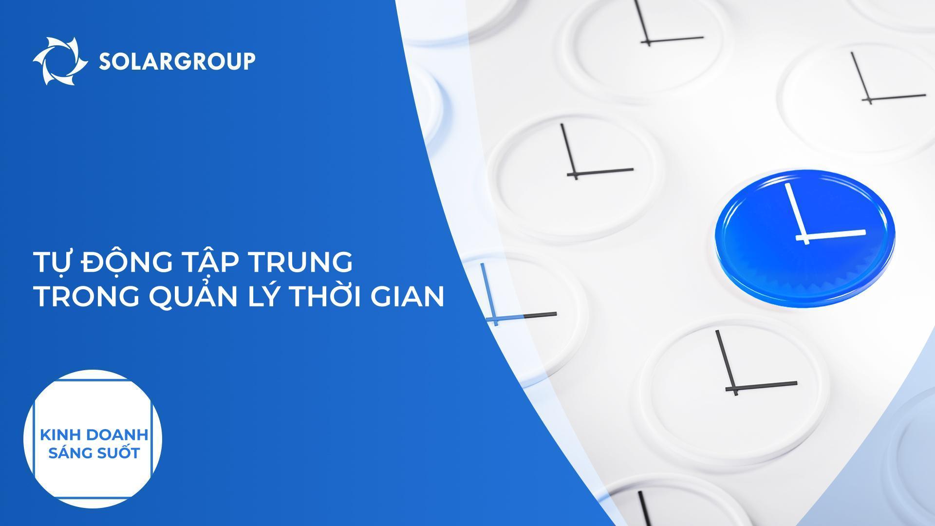 Tự động tập trung trong quản lý thời gian: tiếp thêm năng lượng cho bản thân | Kinh doanh sáng suốt