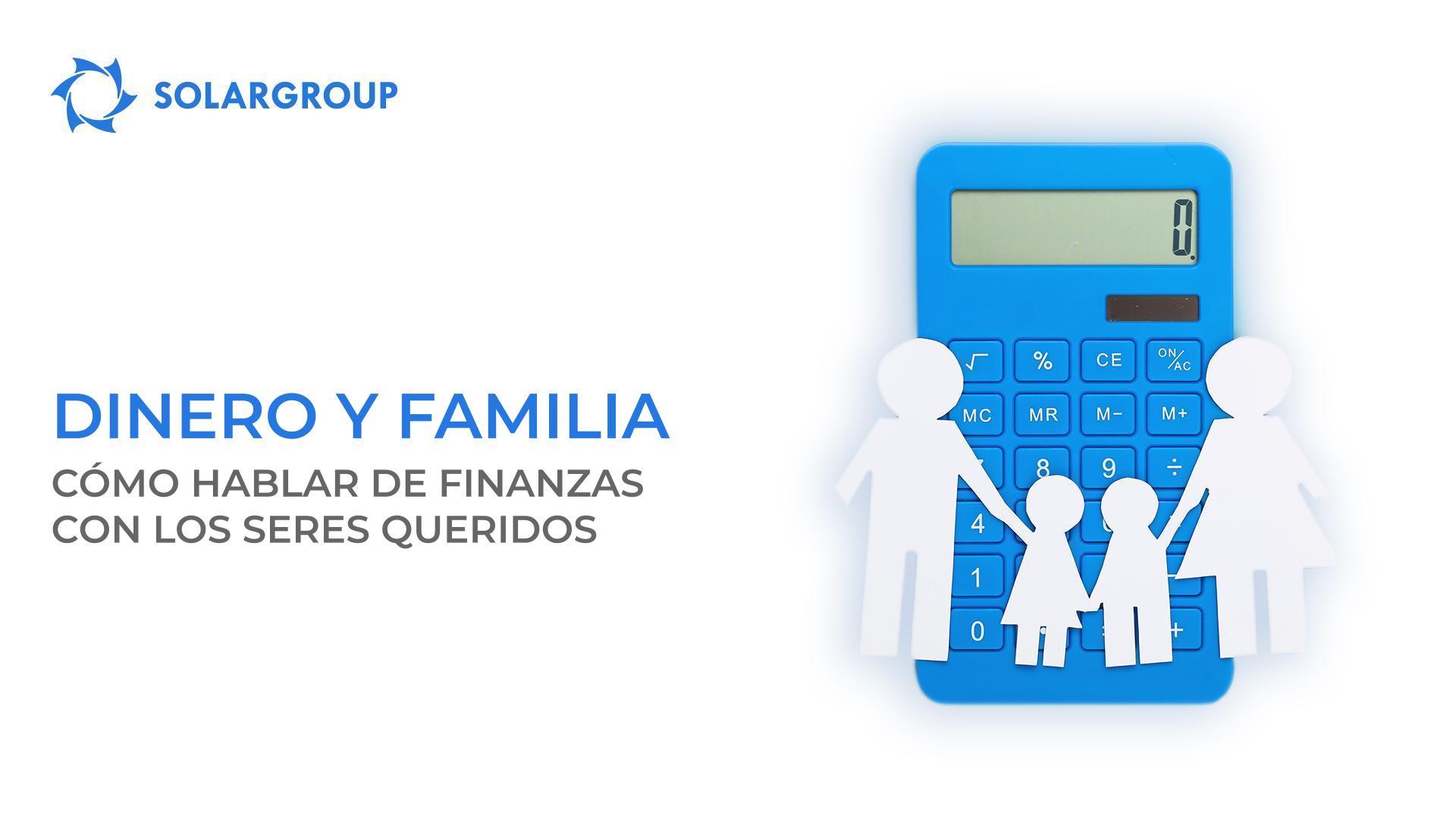 Dinero y familia: cómo hablar de finanzas con los seres queridos