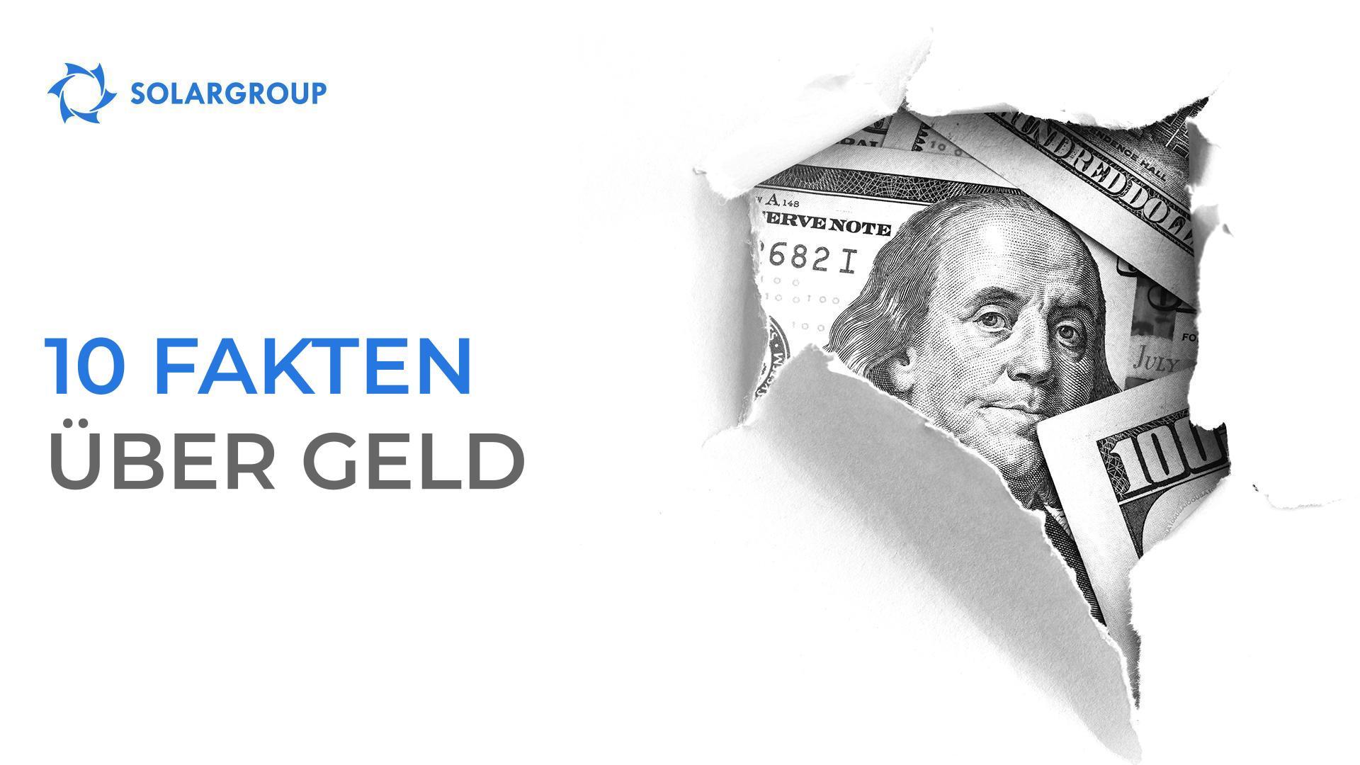 Wussten Sie schon? 10 Fakten über Geld