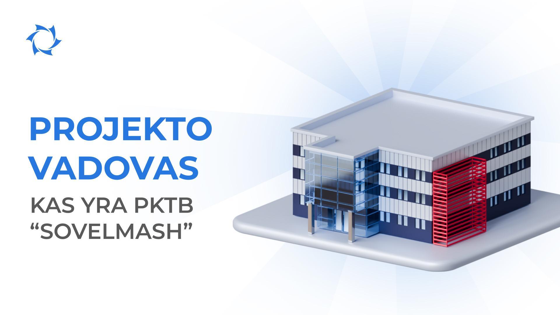 Kodėl "Sovelmash" ne gamykla?