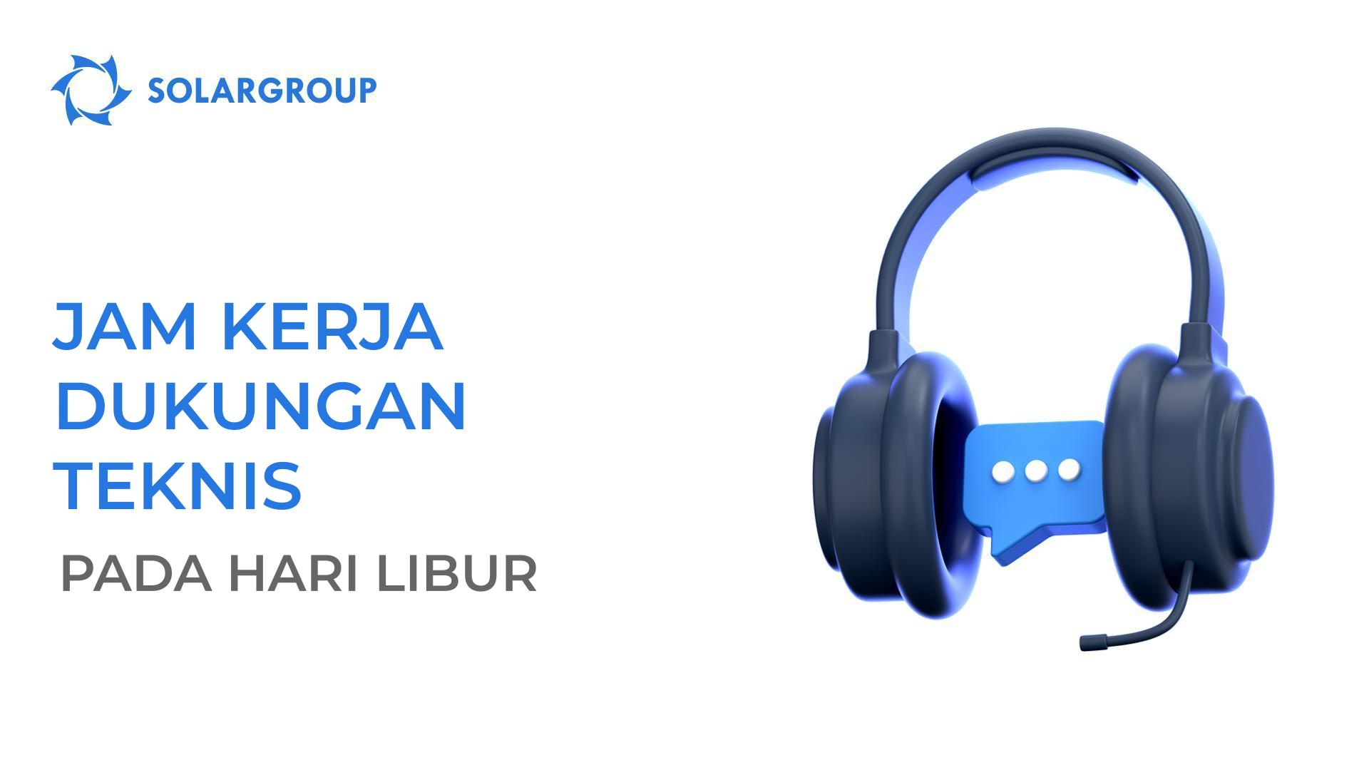 Jam kerja layanan dukungan teknis SOLARGROUP pada liburan Tahun Baru