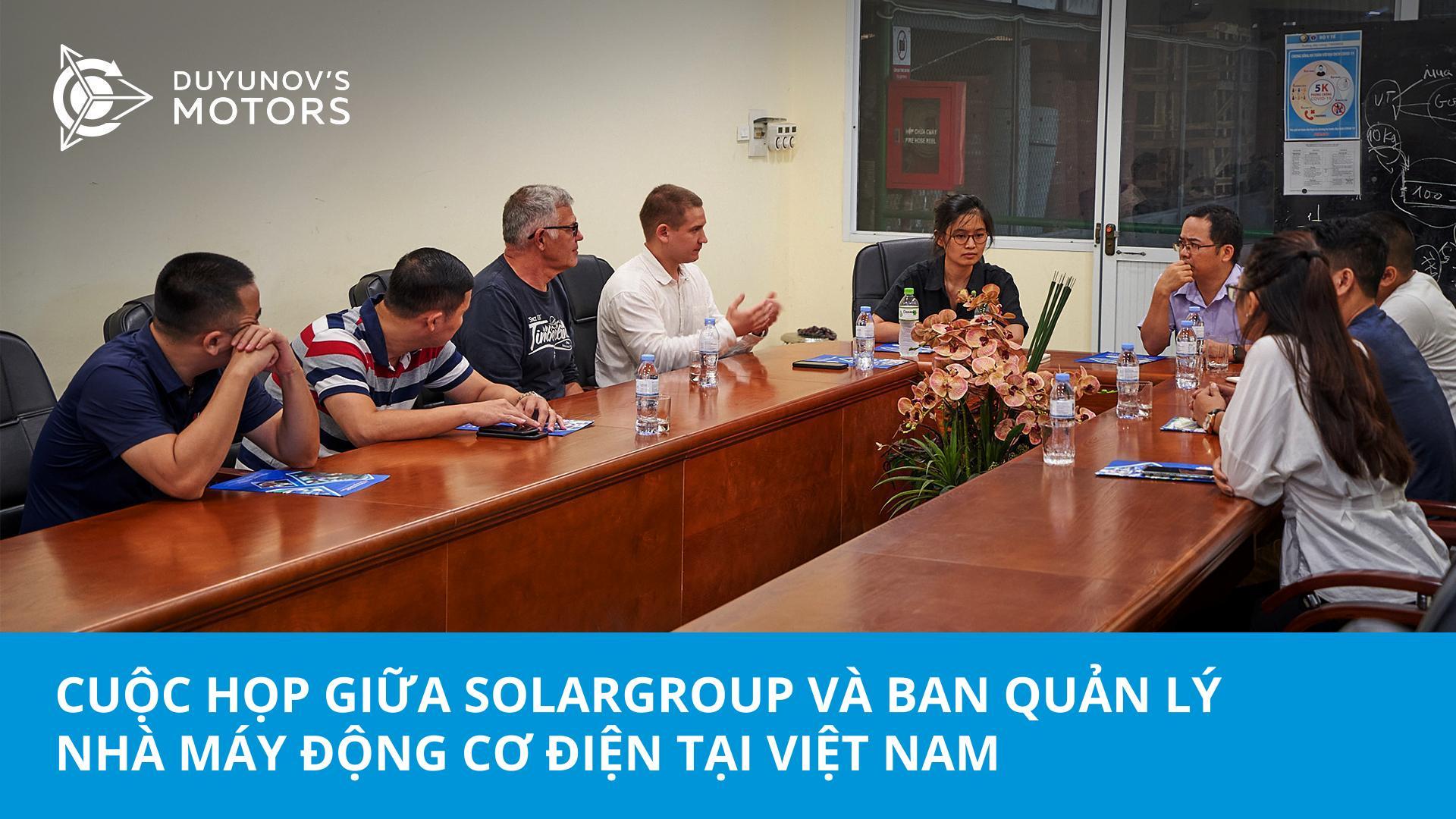 Cuộc họp của đại diện SOLARGROUP với ban quản lý nhà máy động cơ điện tại Việt Nam