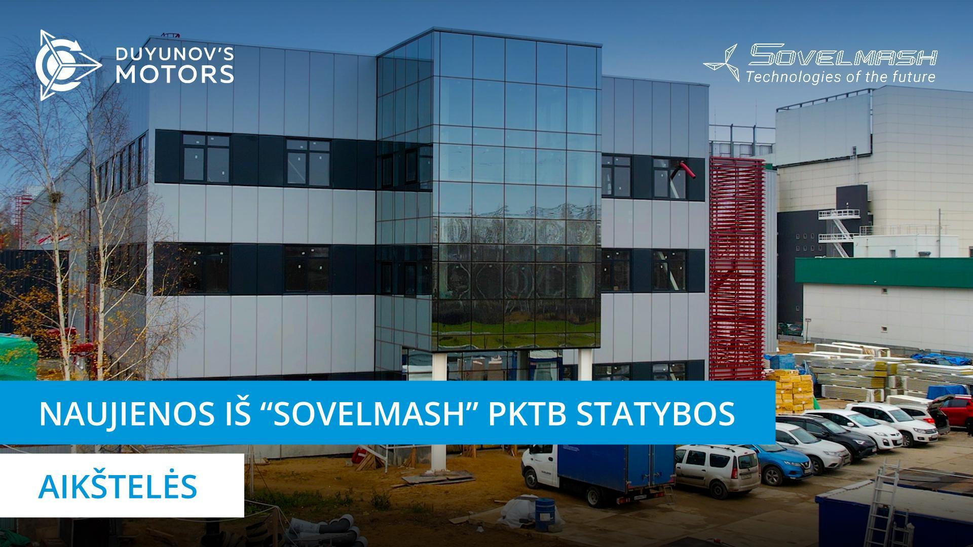 Naujienos iš „Sovelmash“ PKTB statybos aikštelės