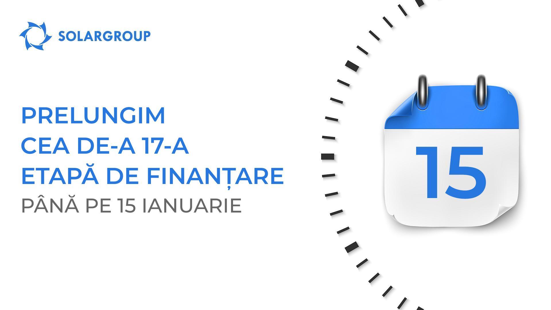 Prelungim cea de-a 17-a etapă de finanțare a proiectului până pe 15 ianuarie, inclusiv