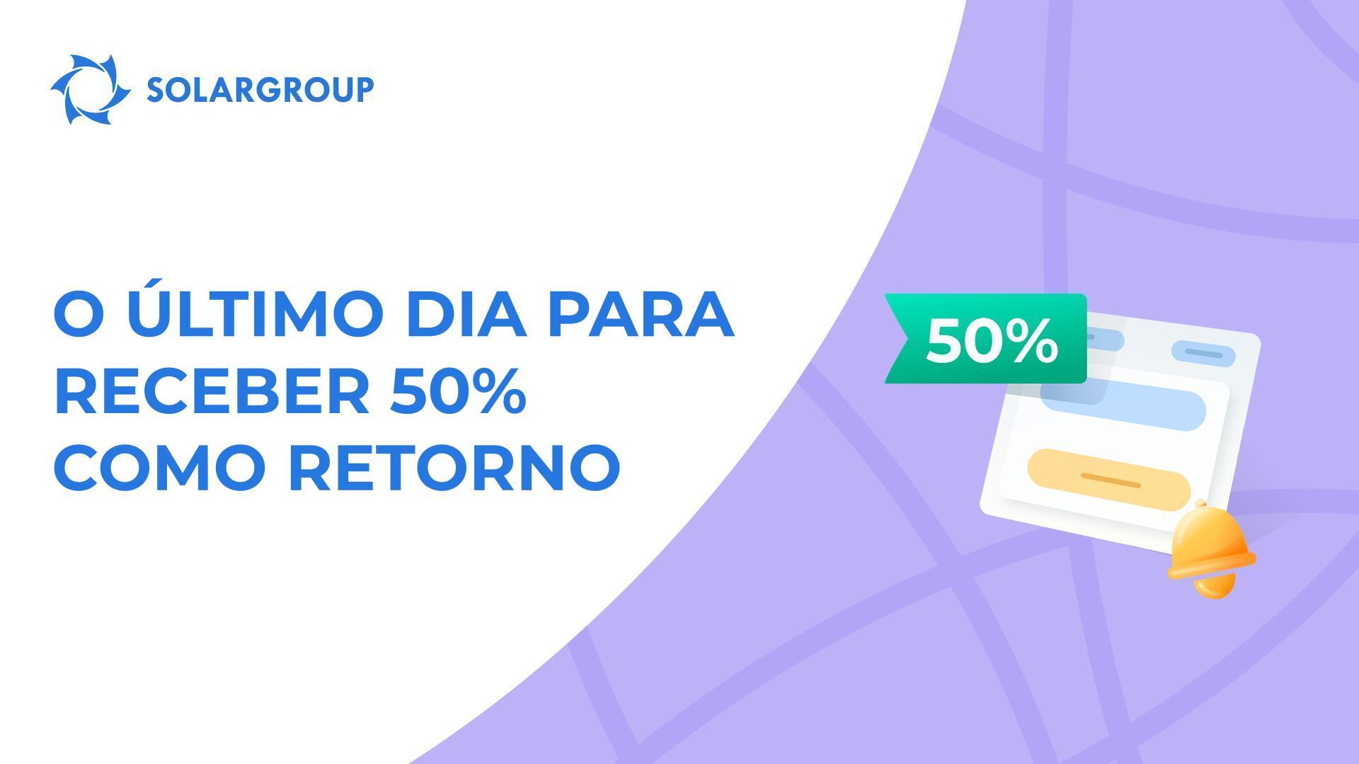 Hoje encerramos a oportunidade para adquirir 50% como retorno!